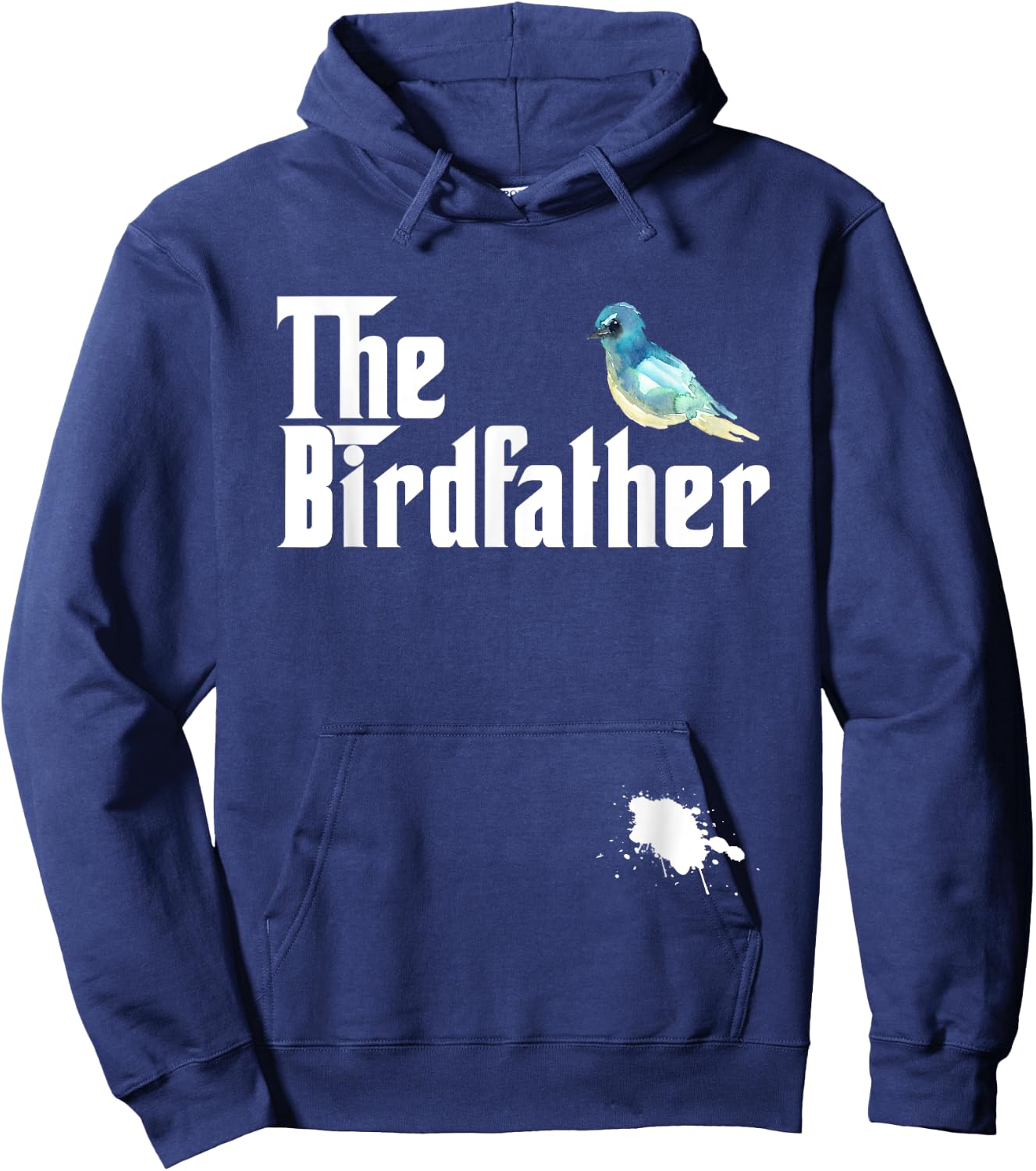 The Birdfather Funny Bird Watching Meme Quote Hoodie - Hoodie | Navy