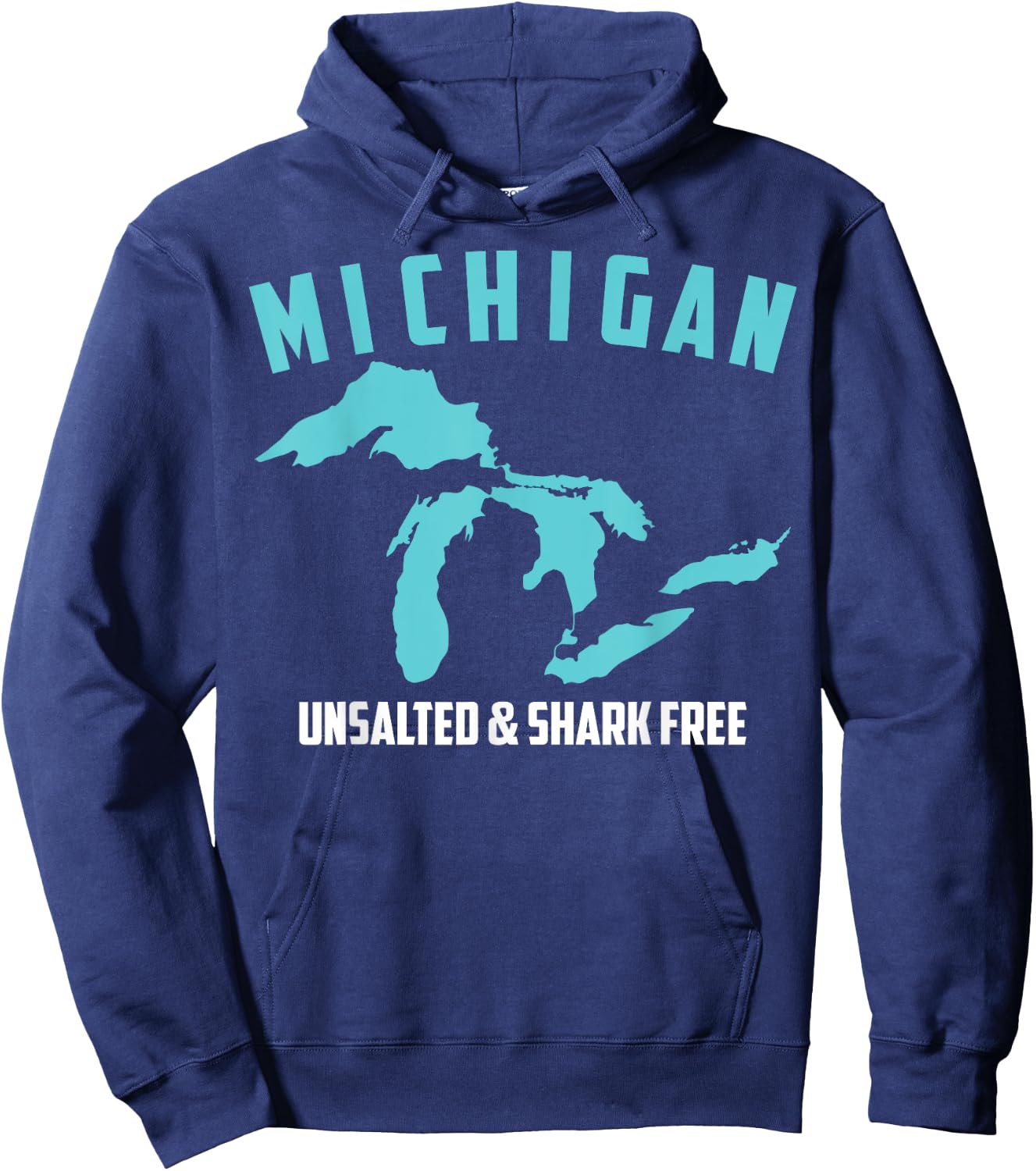 Cool Michigan Unsalted & Shark Free | Funny Fishermen Gift Hoodie - Hoodie | Navy