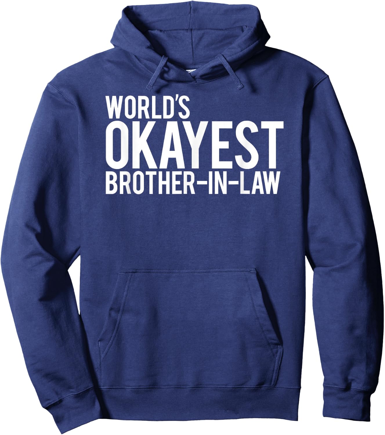 World's Okayest Brother in law Hoodie - Hoodie | Navy