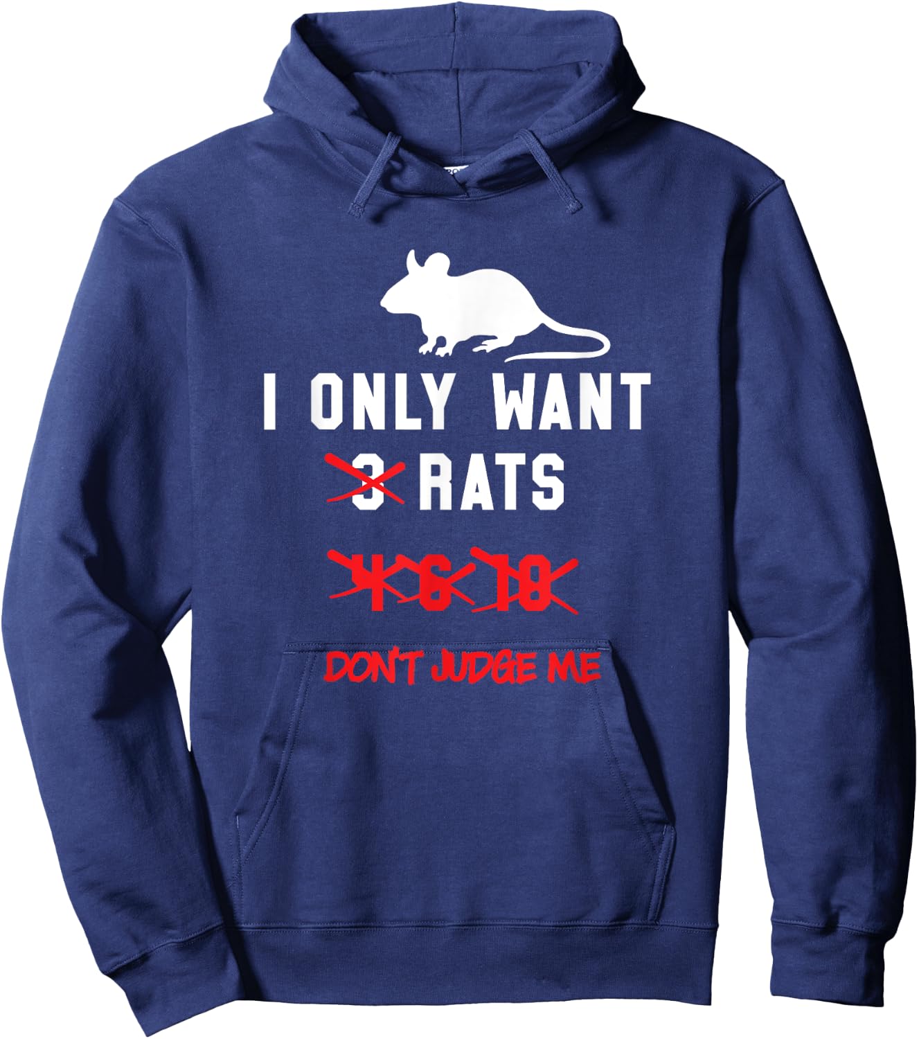 I Only Want Rats Funny Numbers Pet Gift Shirt - White Hoodie - Hoodie | Navy