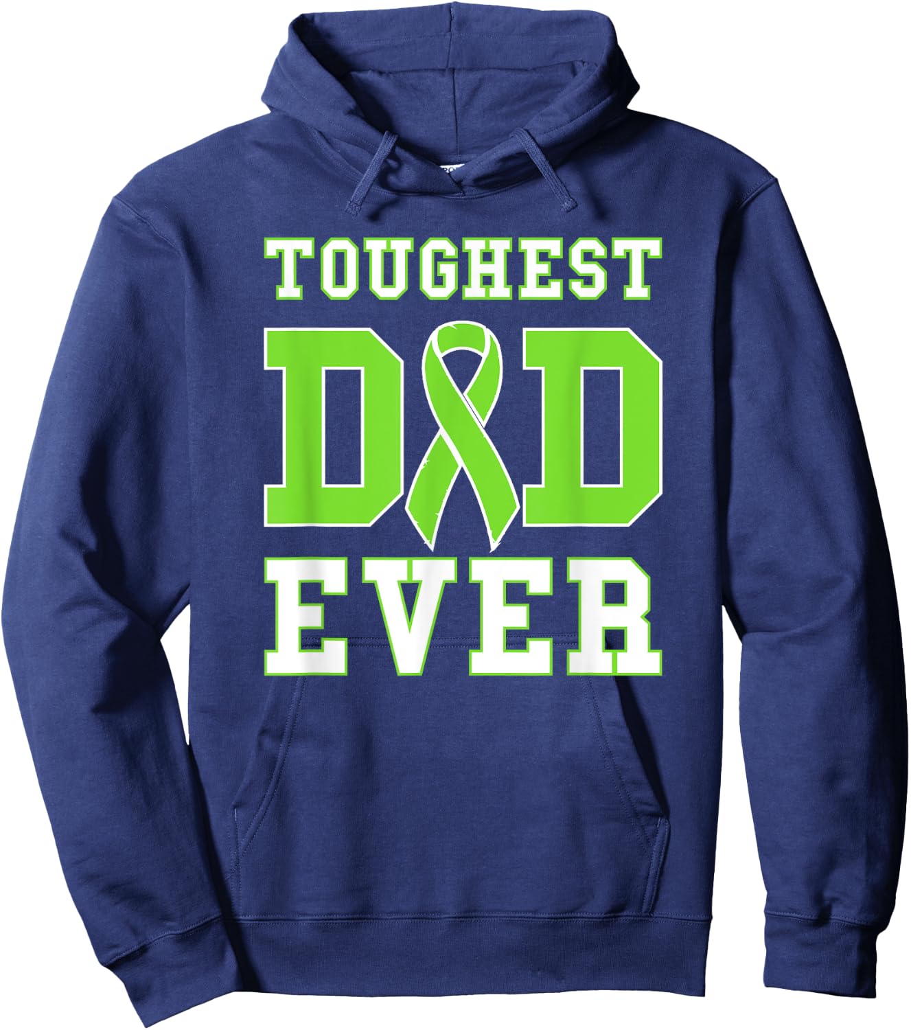 Toughest Dad Ever - Non-Hodgin's Lymphoma Cancer Awareness Hoodie - Hoodie | Navy