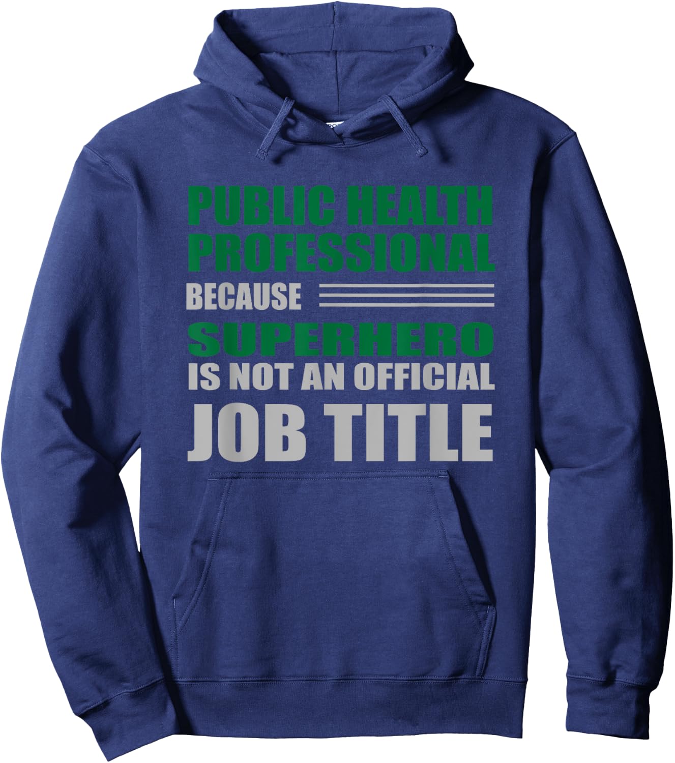 Public Health Professional Superhero Job Title Green Hoodie - Hoodie | Navy