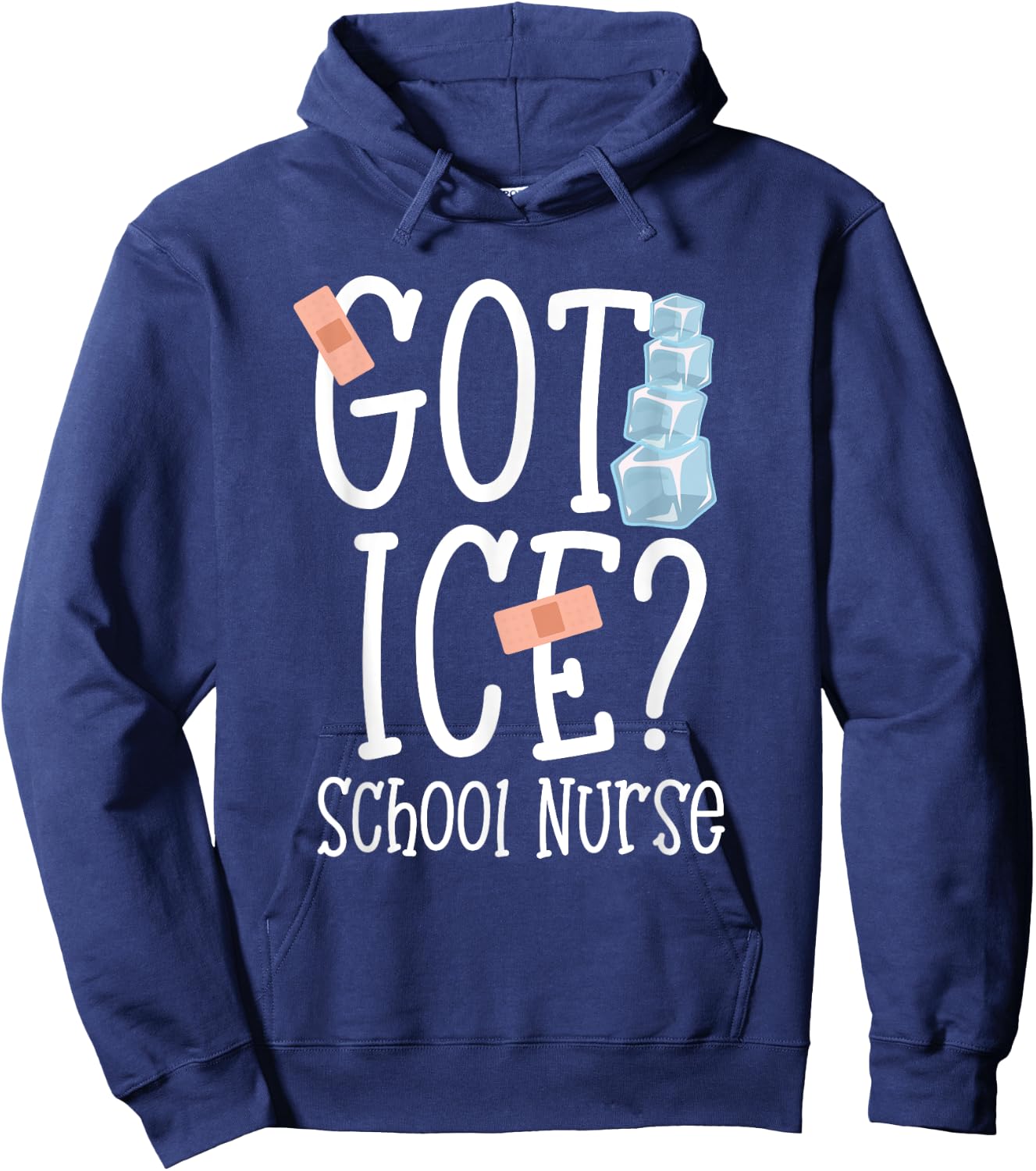 Got Ice? School Nurse Shirt Funny Quote Nursing Gift Hoodie - Hoodie | Navy