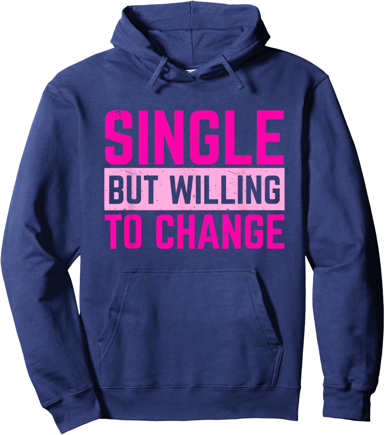 Relationships Status Single But Willing To Change Hoodie - Hoodie | Navy