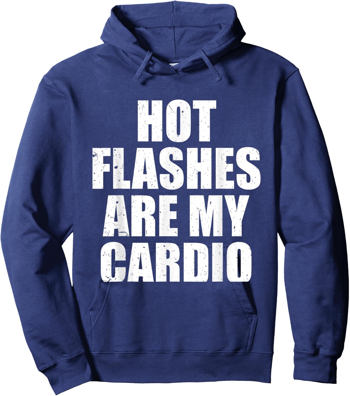 Hot Flashes Are My Cardio Funny Menopause Relief Hoodie - Hoodie | Navy
