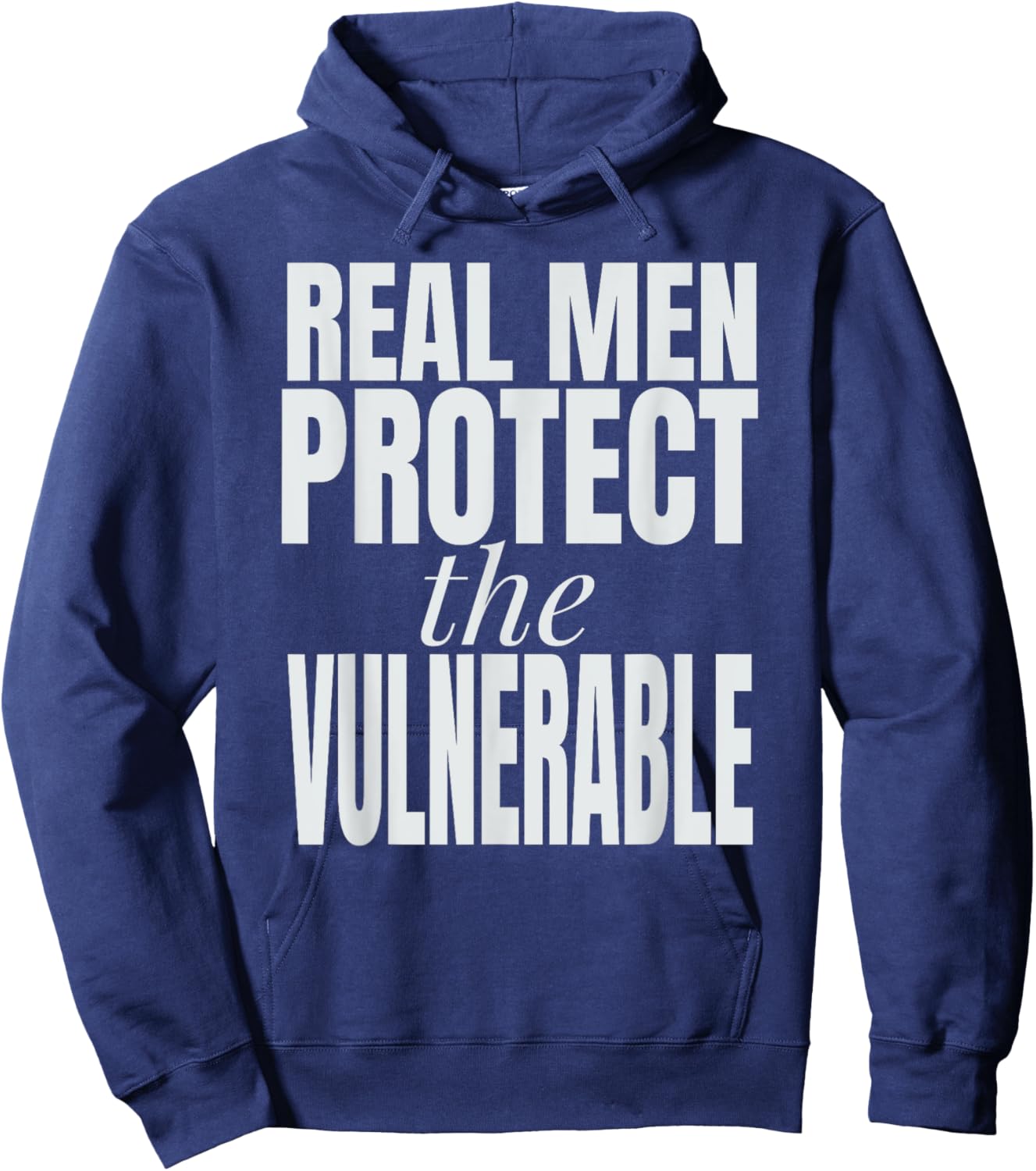 Real Men Protect The Vulnerable Hoodie - Hoodie | Navy