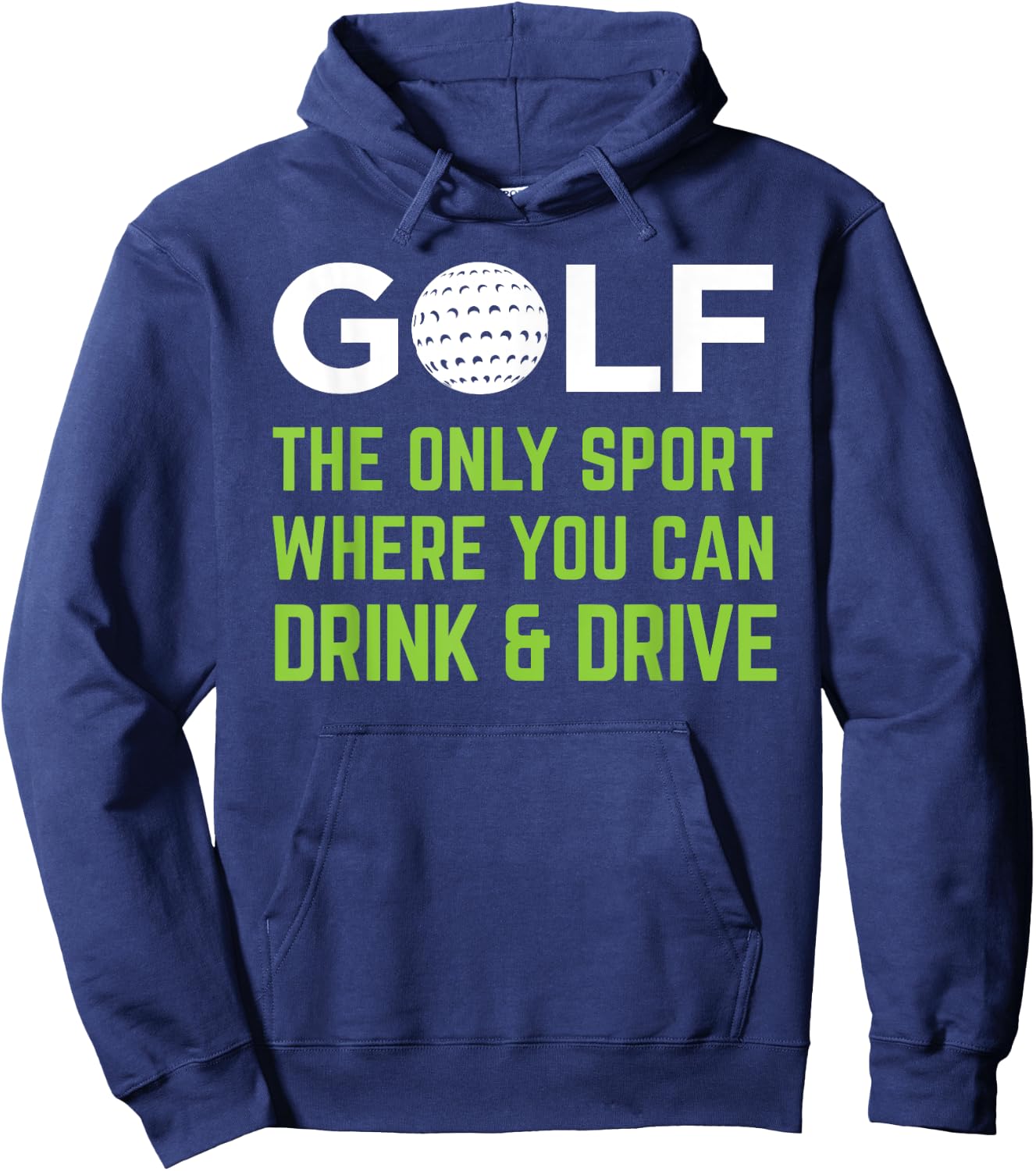 Golf - The Only Sport Where You Can Drink & Drive Beer Hoodie - Hoodie | Navy