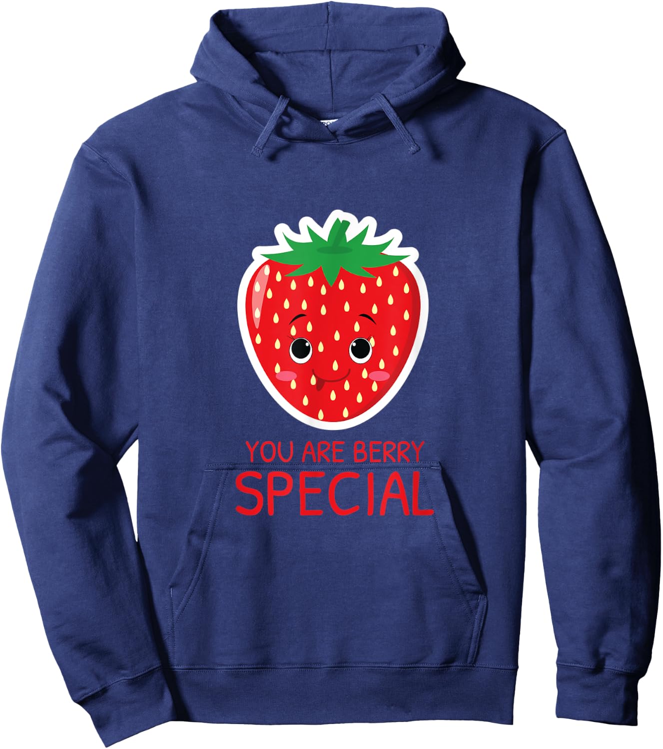 You Are Berry Special Strawberry Lover Cute Gift Hoodie - Hoodie | Navy