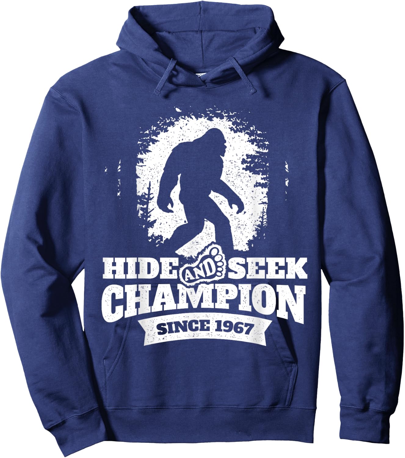 Hide and Seek Champion Since 1967 - Bigfoot Sasquatch Hoodie - Hoodie | Navy