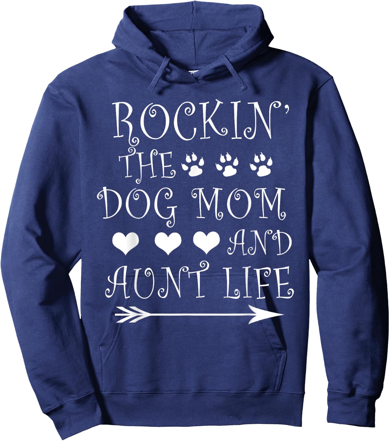 Rockin' The Dog Mom And Aunt Life - Dog Lovers Gift Hoodie - Hoodie | Navy