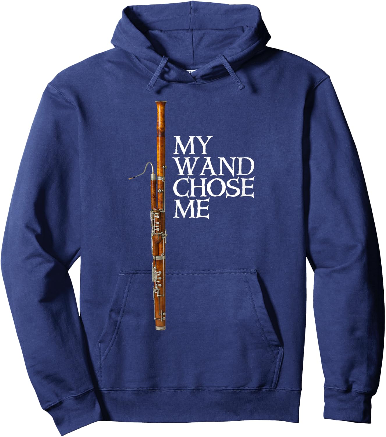 My Wand Chose Me Bassoon Player T shirt Funny Bassoon Humor Hoodie - Hoodie | Navy