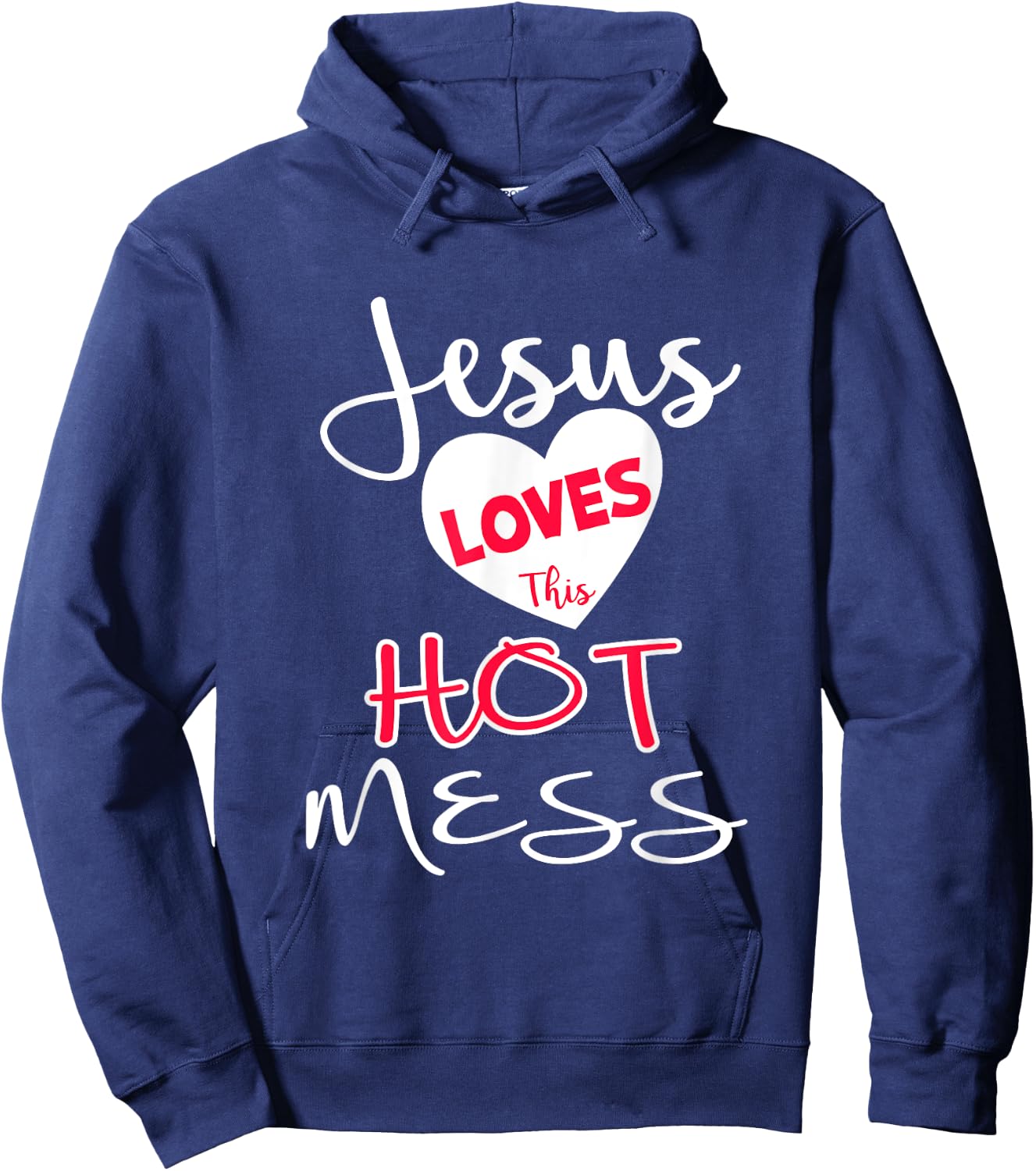 Jesus Loves This Hot Mess Shirt Funny Christian Gift Hoodie - Hoodie | Navy