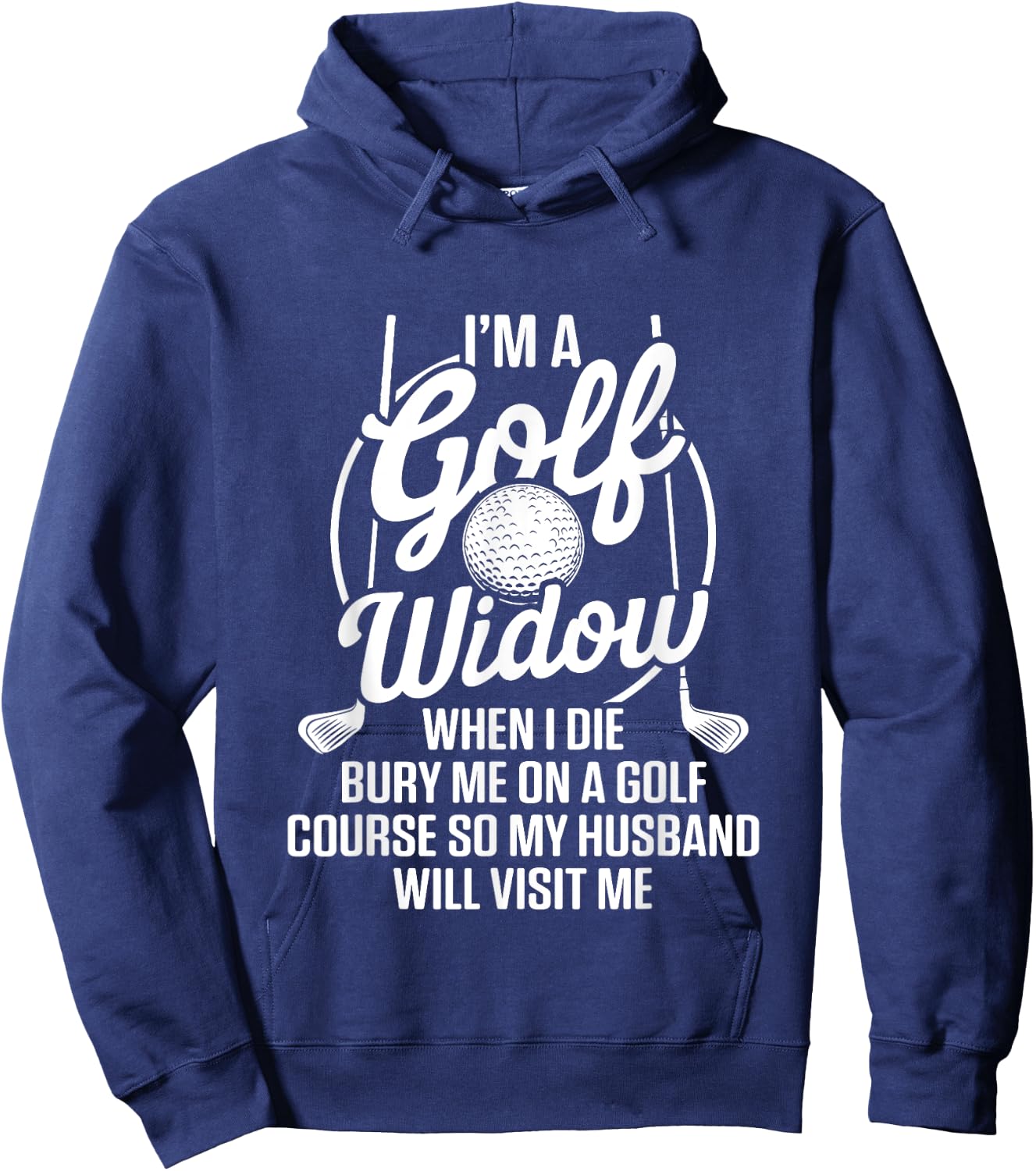 Golf Widow Wife Golf Course Golfer Funny Golfing Hoodie - Hoodie | Navy