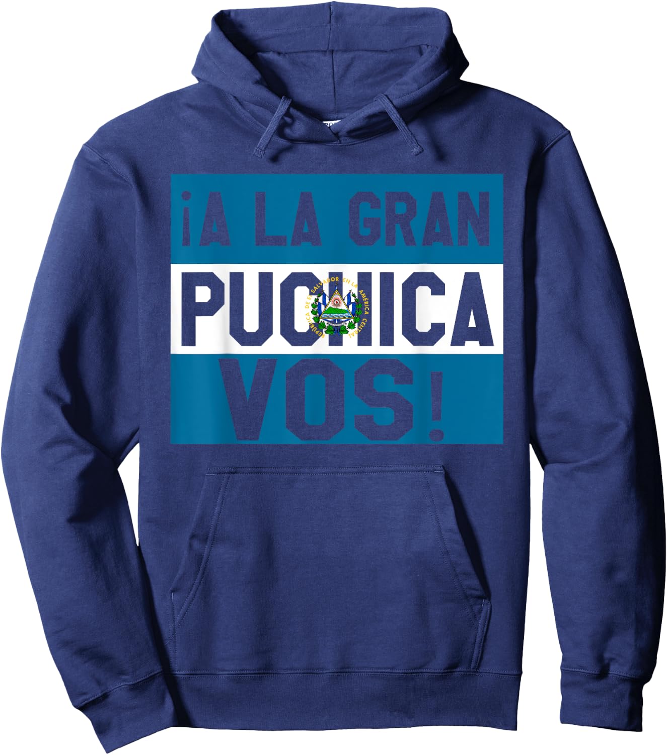 El Salvador A La Gran Puchica Vos Hoodie - Hoodie | Navy