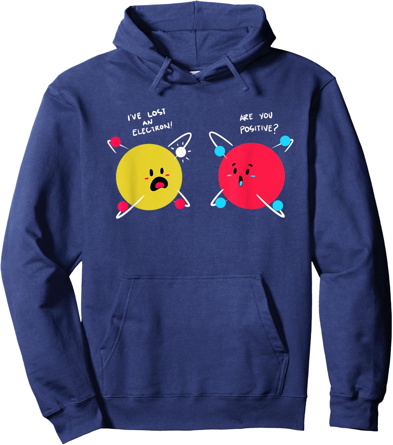 Funny Science Shirt Proton Electron Physics Chemistry Joke Hoodie - Hoodie | Navy