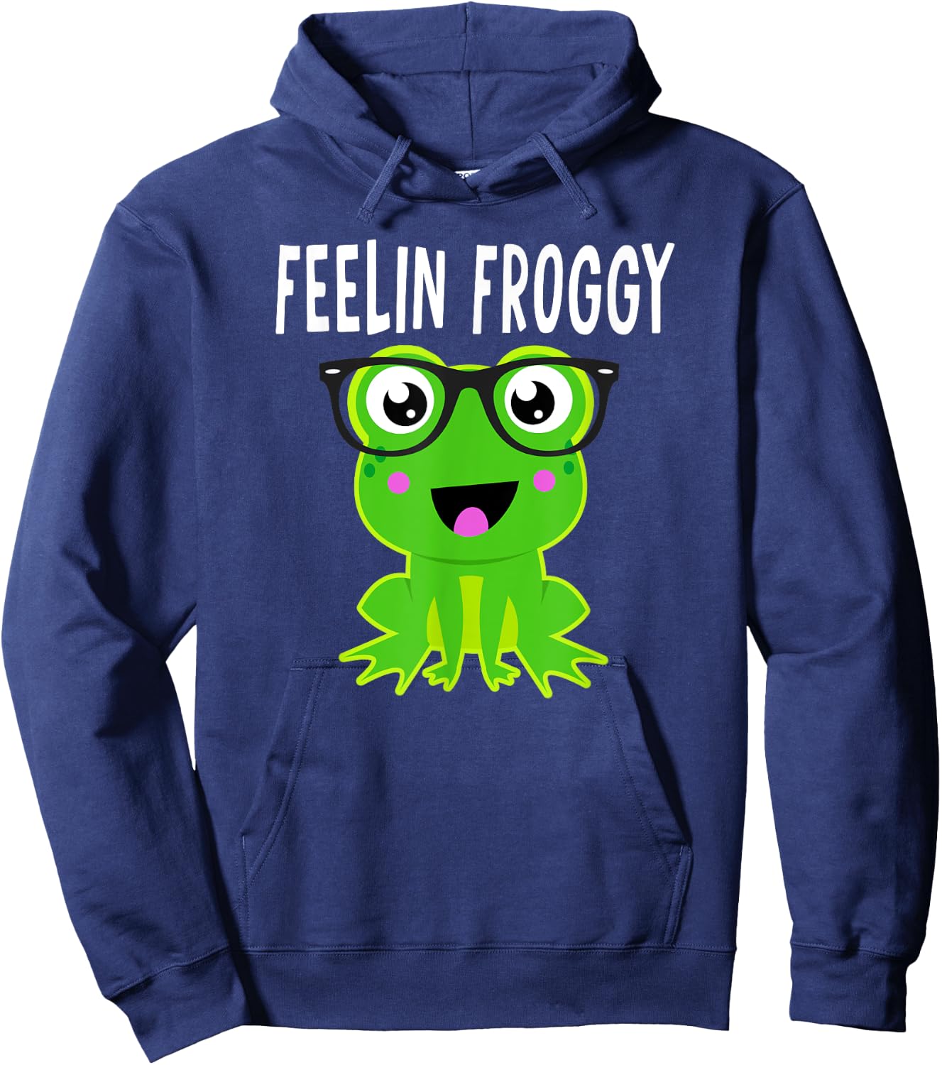Feelin Froggy Funny Frog Lover Quote Frog in Glasses Graphic Hoodie - Hoodie | Navy