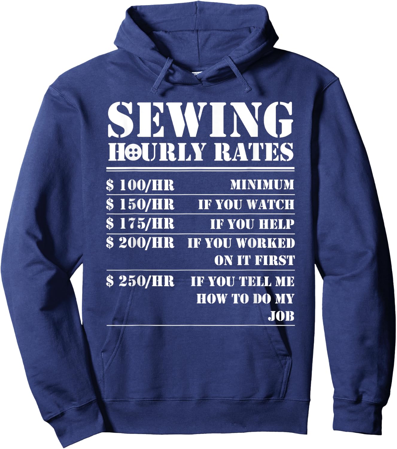 Sewing Hourly Rate Funny Sewer Labor Quilting Tailor Gifts Hoodie - Hoodie | Navy