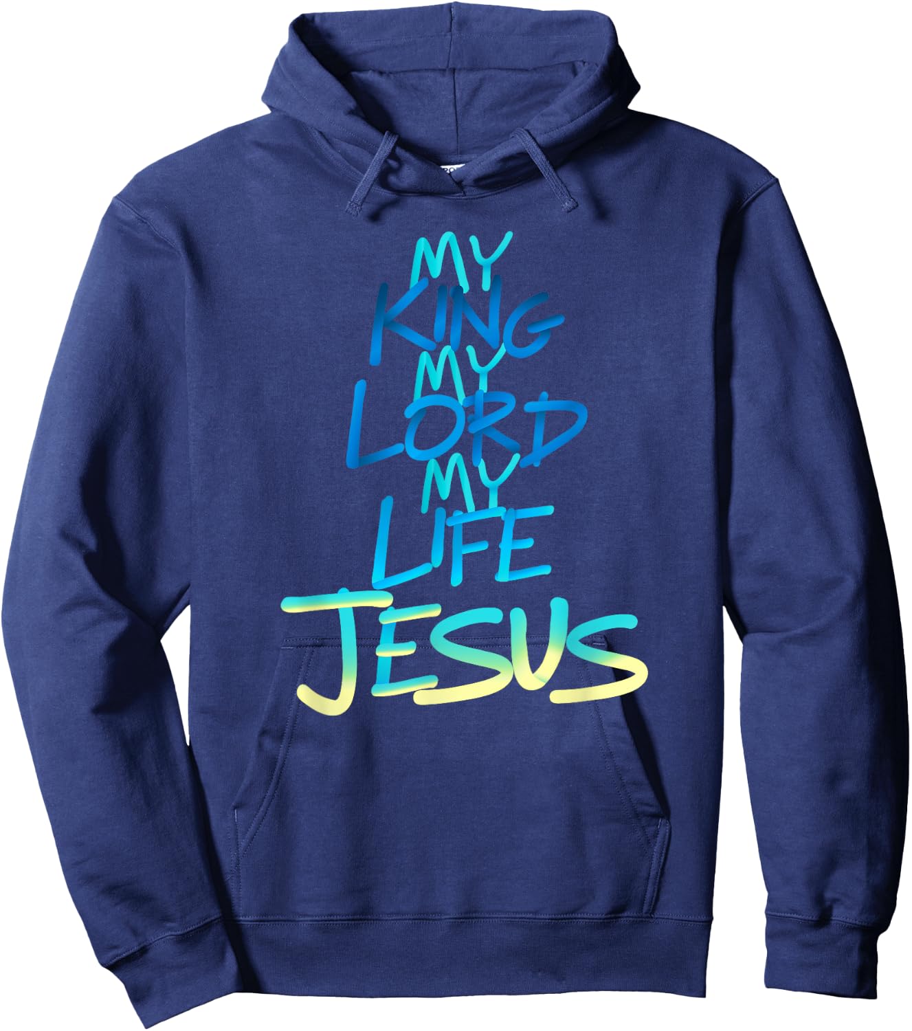 My King My Lord My Life - Jesus Hoodie - Hoodie | Navy