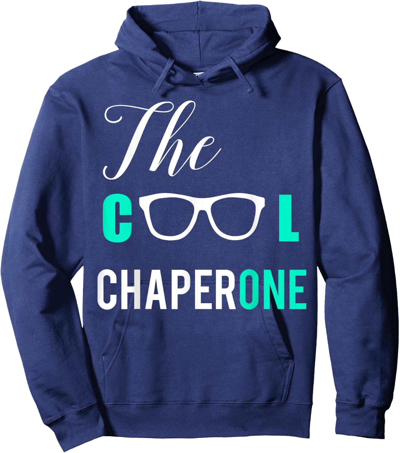 The Cool Chaperone Shirt Hoodie - Hoodie | Navy