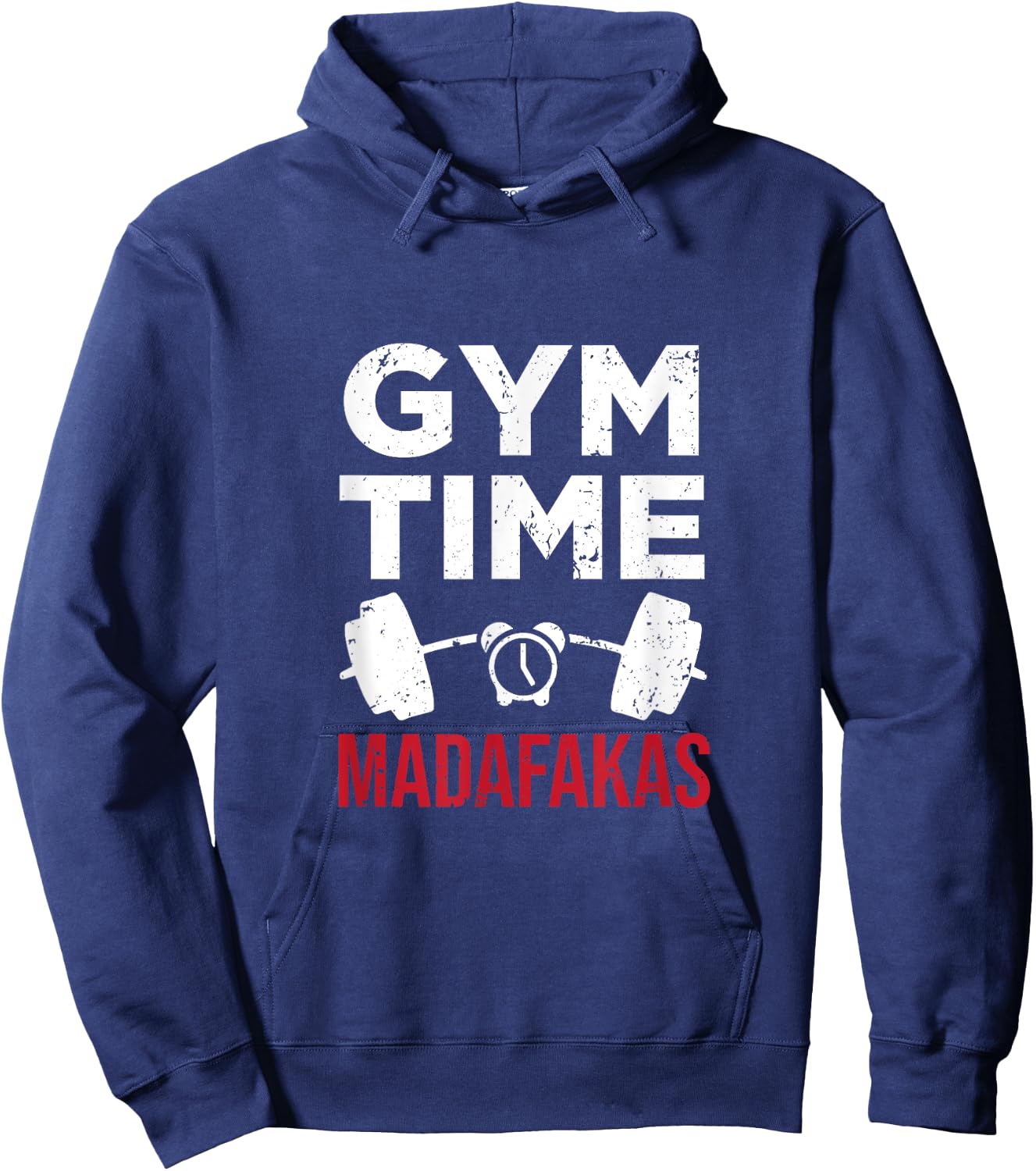 Funny Workout Gym Time Madafakas Hoodie - Hoodie | Navy