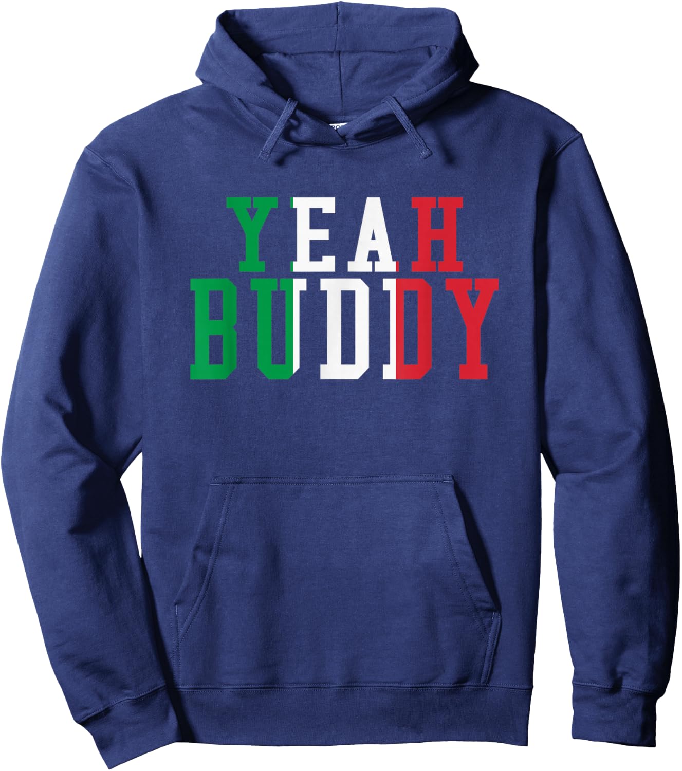 Yeah Buddy Italian Flag Colors Small Hoodie - Hoodie | Navy
