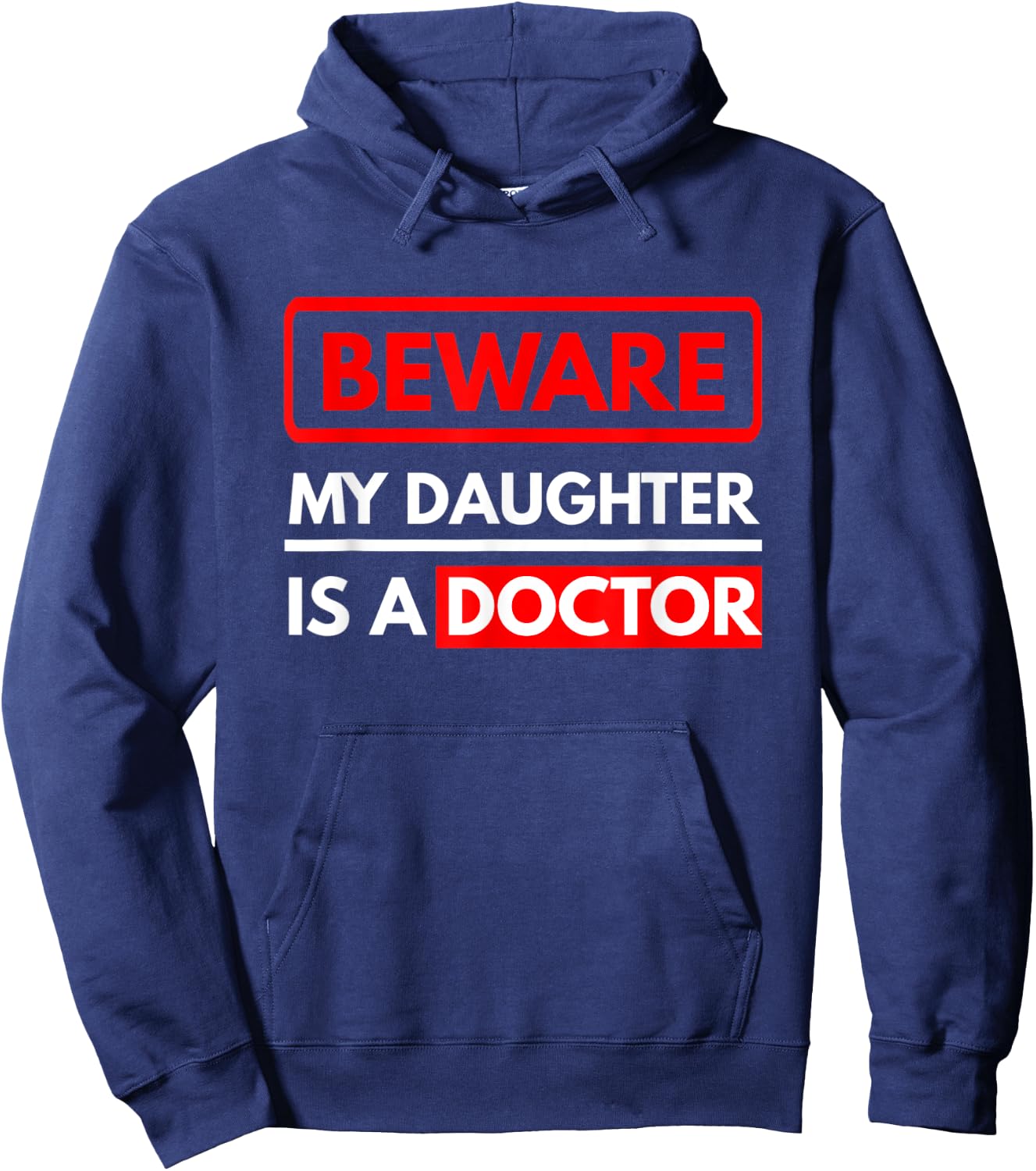 My Daughter Is A Doctor Parents Of A Doctor Gift Hoodie - Hoodie | Navy