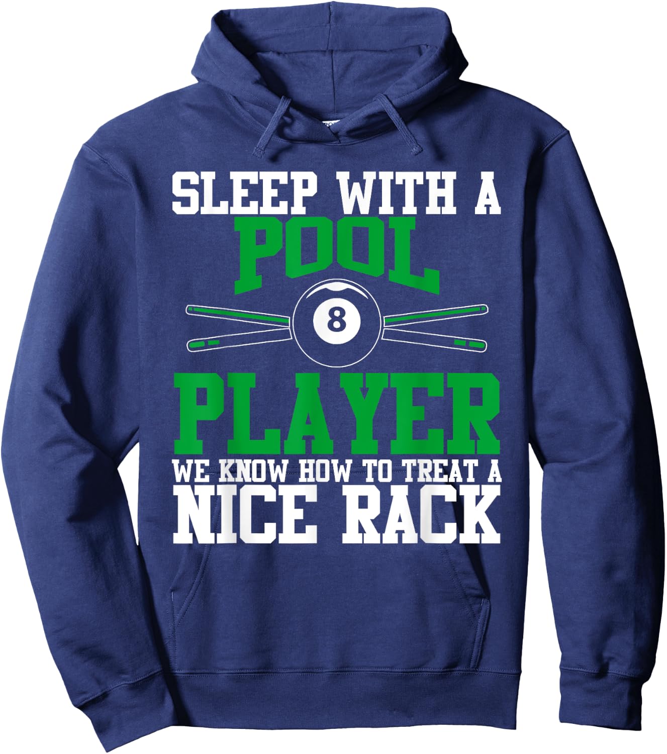 Sleep with a Pool Player Nice Rack | Funny Billiards Hoodie - Hoodie | Navy