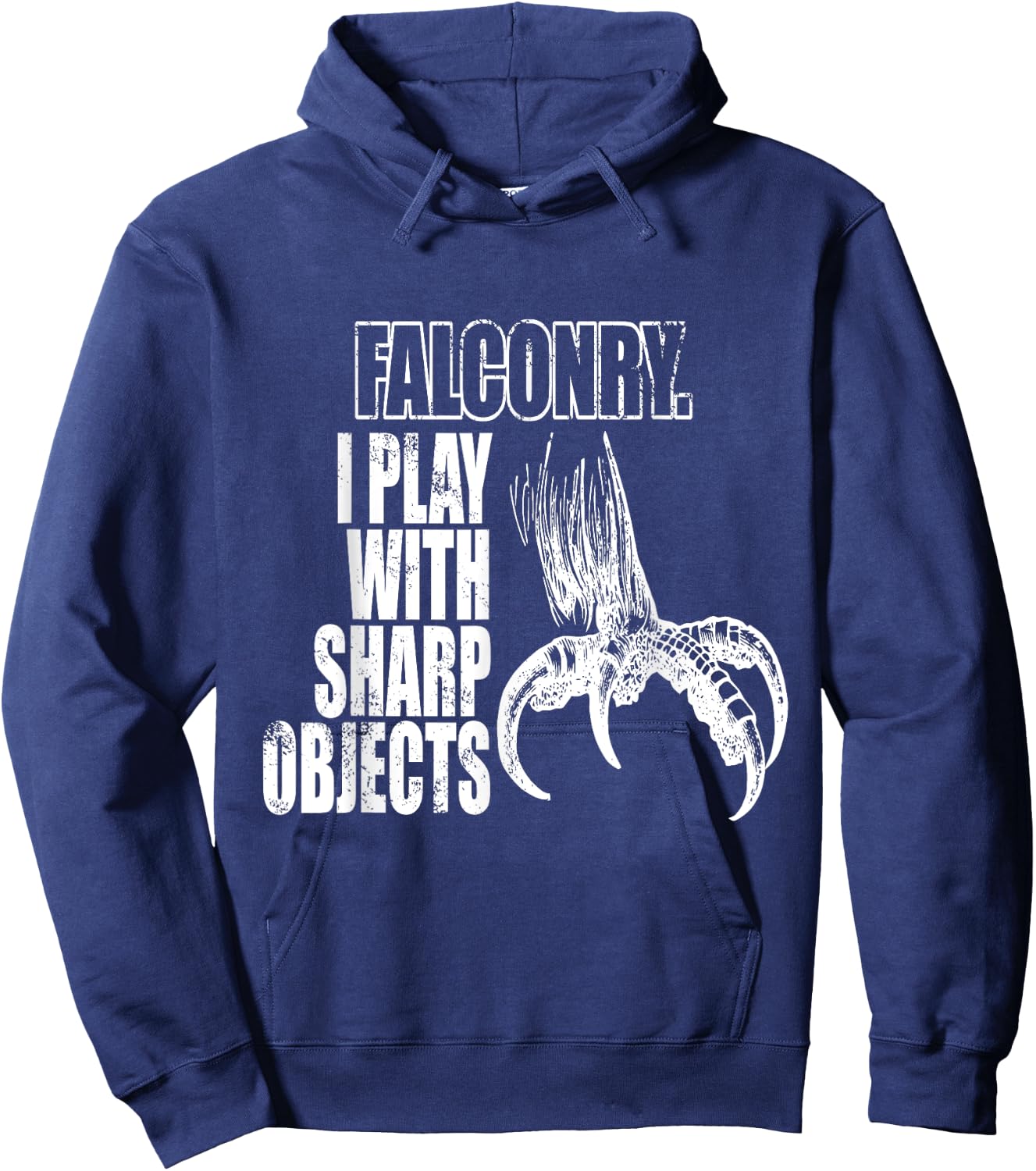 Falconry I Play With Sharp Objects falconry gift Hoodie - Hoodie | Navy
