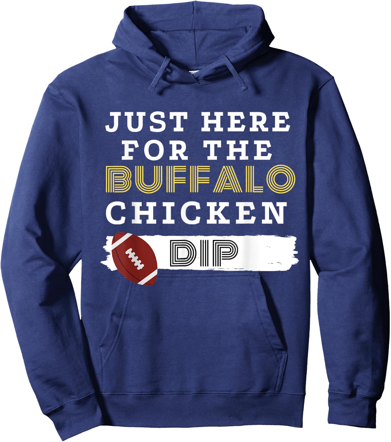 Funny Football Food T Shirt Here for the Buffalo Chicken Dip Hoodie - Hoodie | Navy