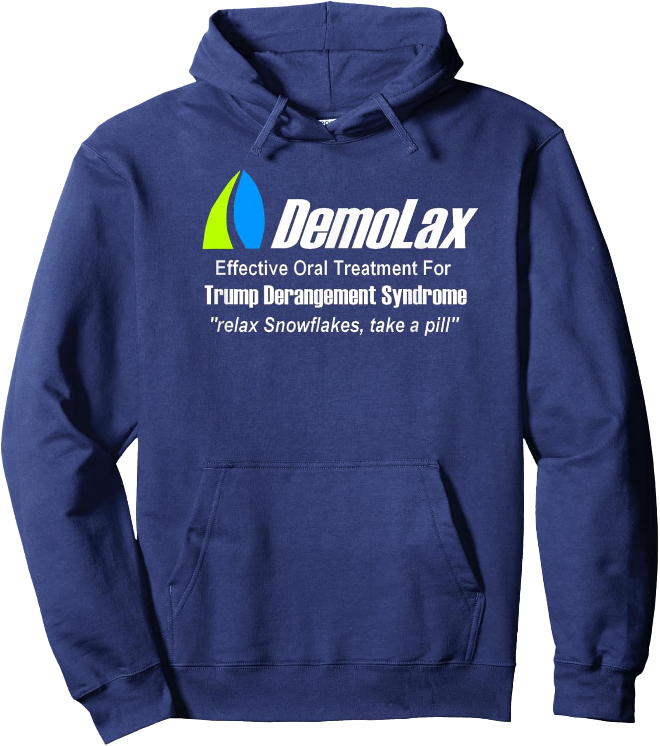 Trump Derangement Syndrome Medication Shirt Hoodie - Hoodie | Navy