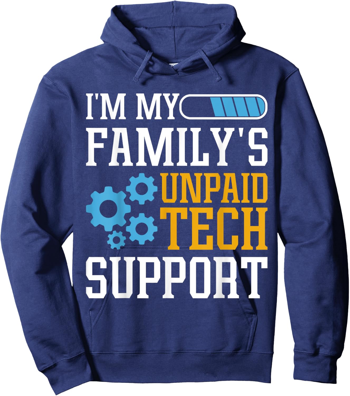 Funny Computer Engineer I'm My Family's Unpaid Tech Support Hoodie - Hoodie | Navy