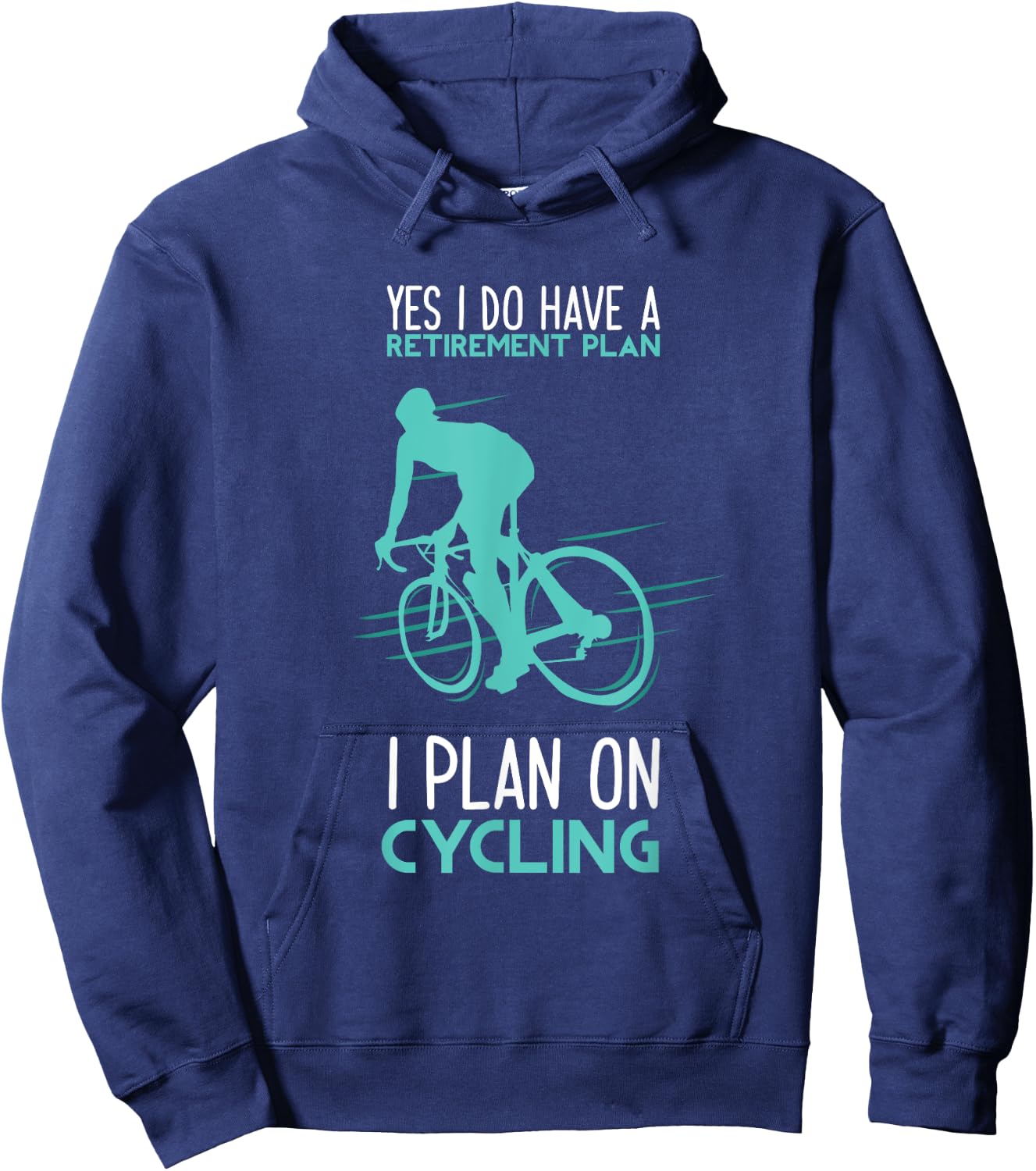 Funny Retirement Plan Cycling - Bicycle Gift Hoodie - Hoodie | Navy