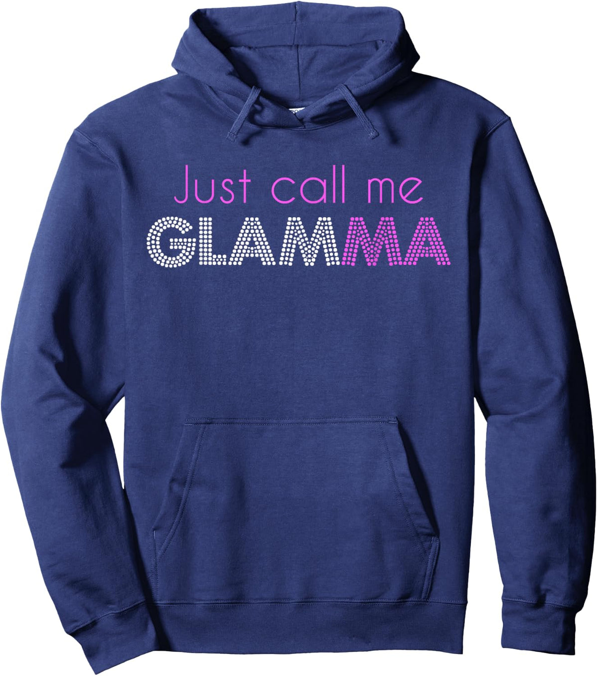 Just Call Me Glamma Glam Grandma Glamorous Funny Hoodie - Hoodie | Navy