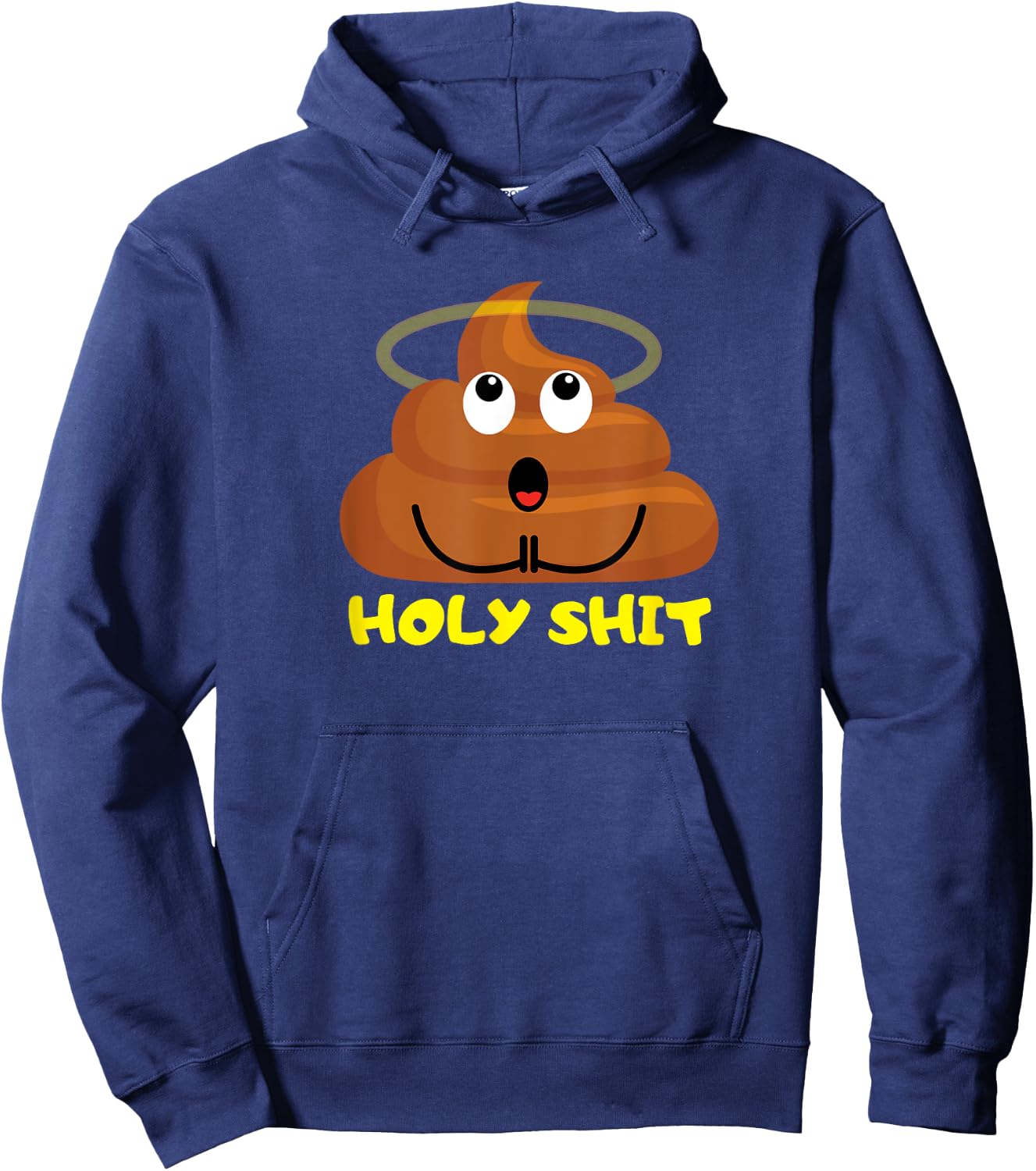 Holy Shit Poop Funny Gift Woman Man Hoodie - Hoodie | Navy
