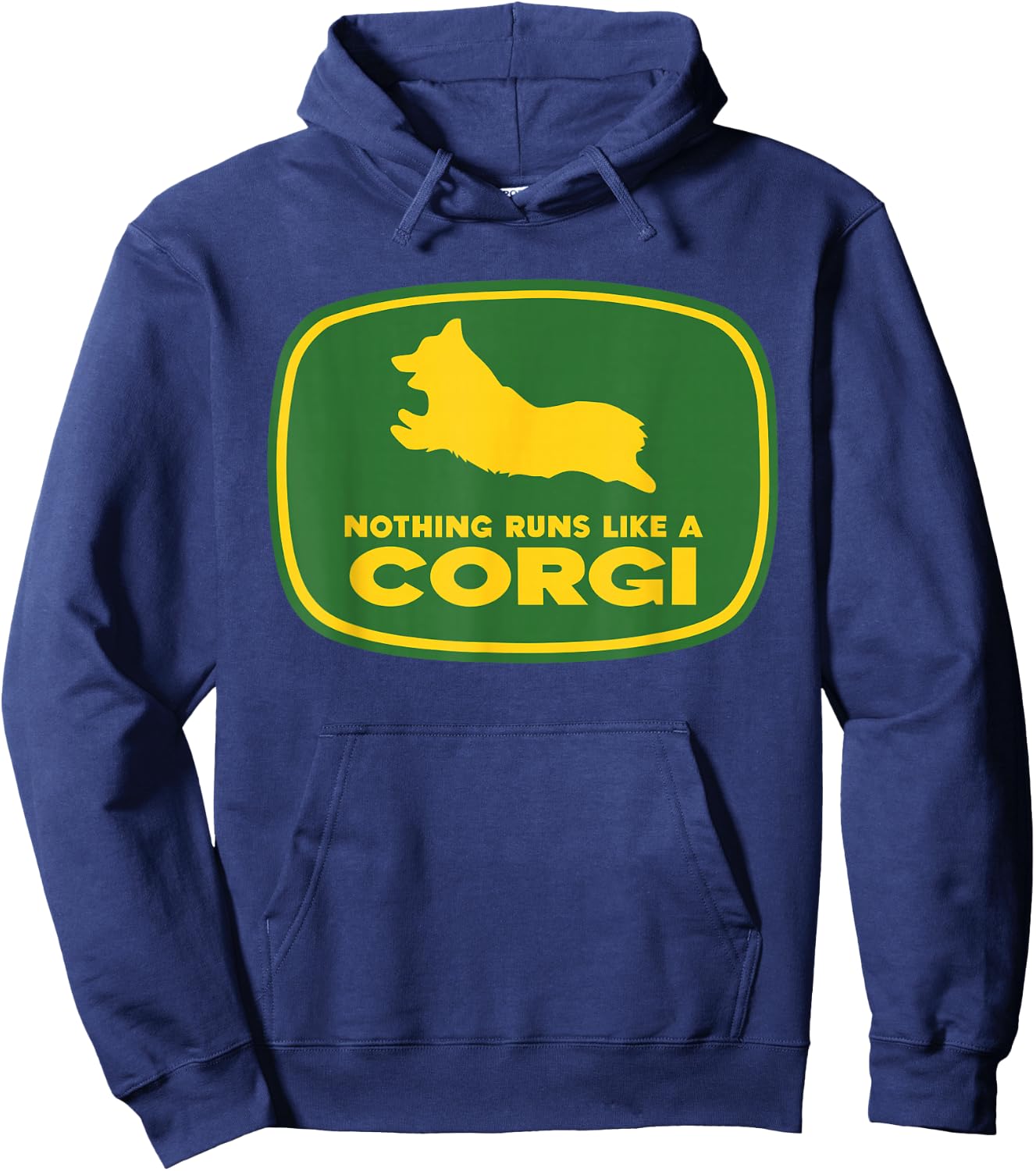 Nothing Runs Like A Corgi Shirt - Funny Farmer Dog Owner Hoodie - Hoodie | Navy