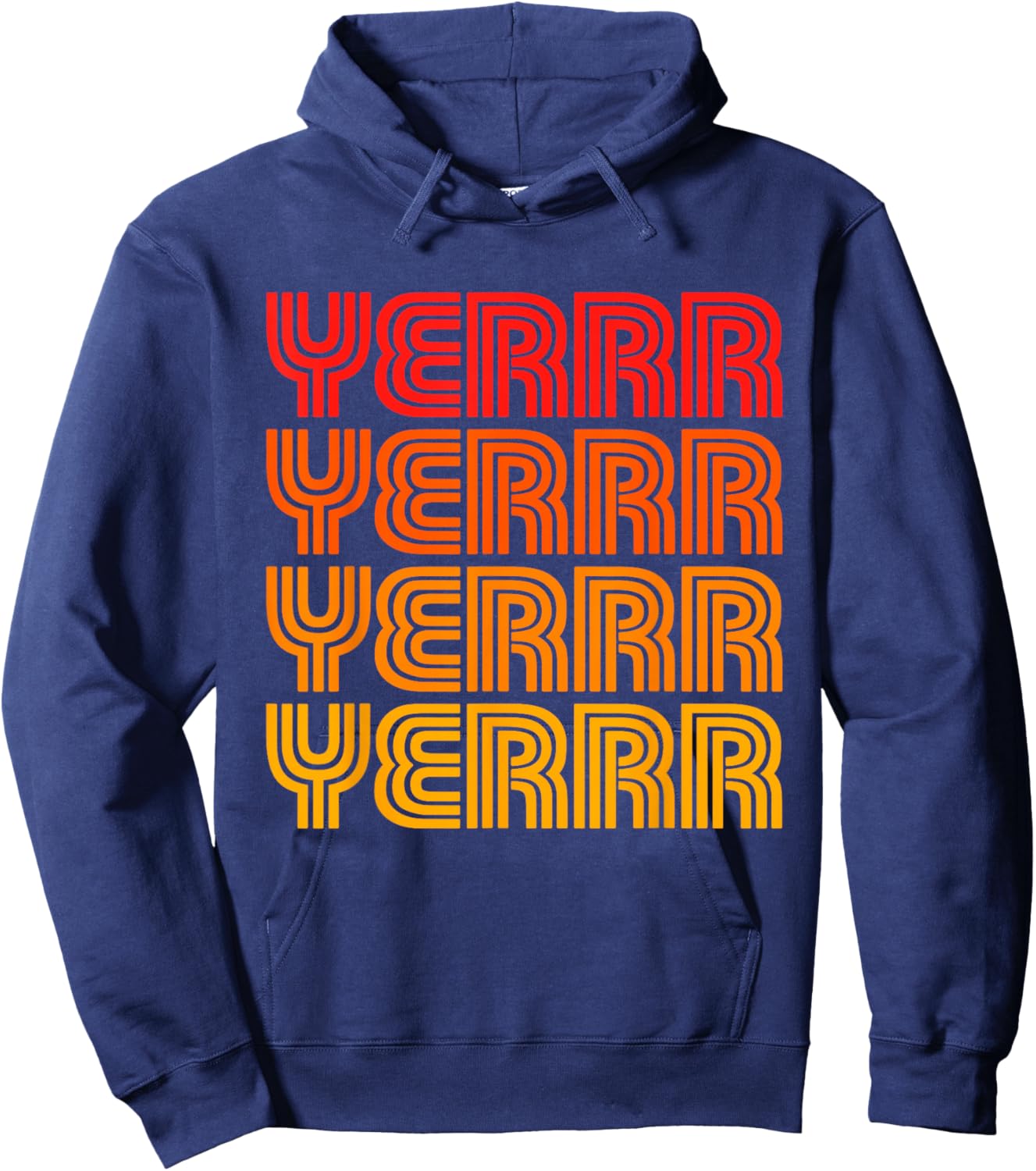 Yerr Yurrr Funny Cute Favorite Word Slang Hey Greeting Fan Hoodie - Hoodie | Navy