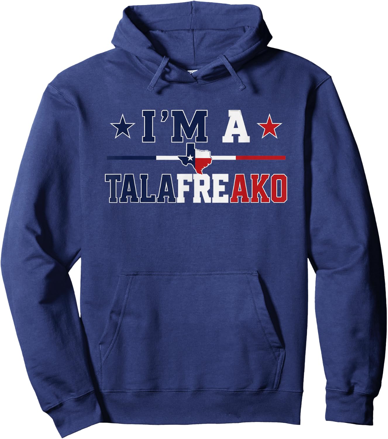 I'm A Tala freako Texas Talarico 2026 Hoodie - Hoodie | Navy