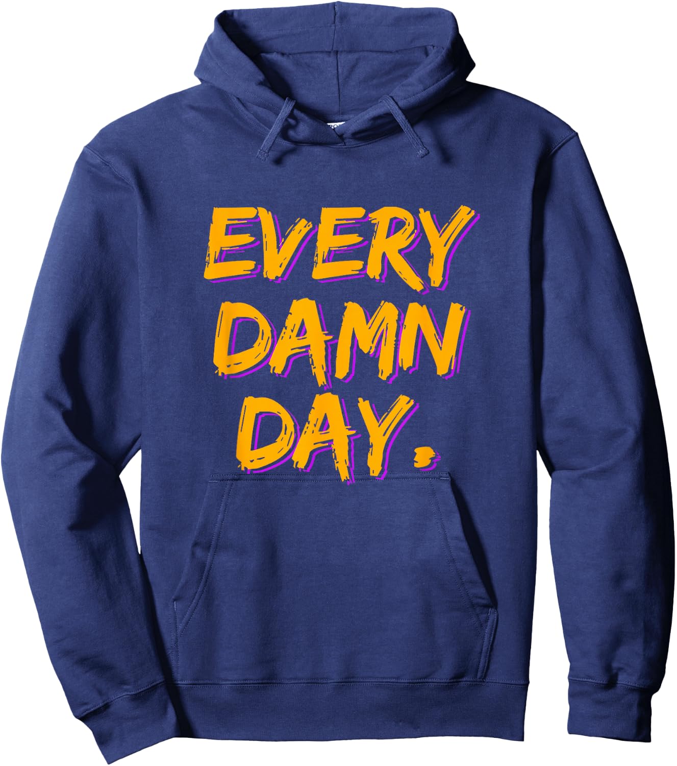 Motivational Workout - Every Damn Day Hoodie - Hoodie | Navy
