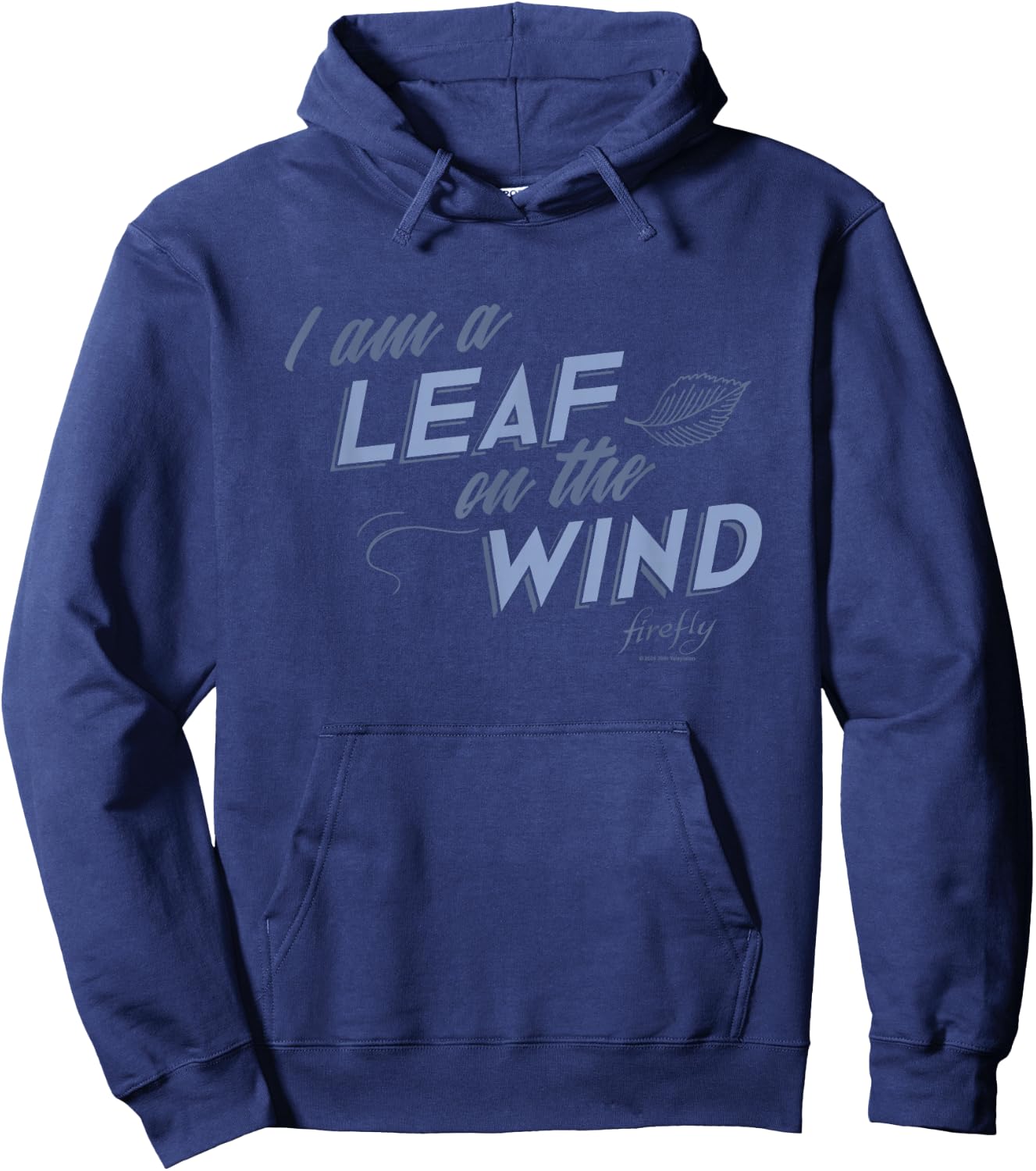 Firefly I Am A Leaf On The Wind Big Chest Text Logo Hoodie - Hoodie | Navy
