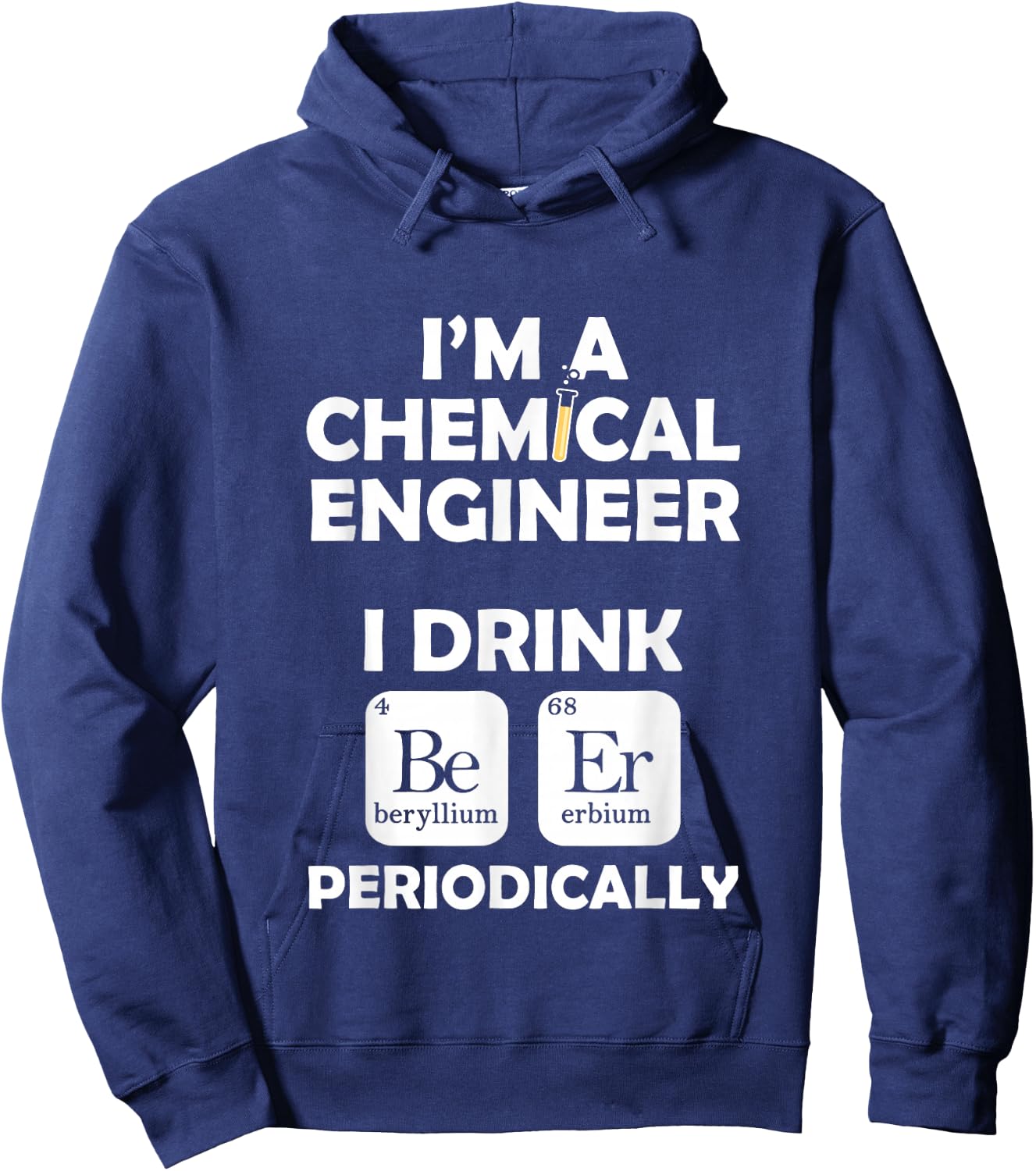 Chemical Engineer Beer Periodically Engineering Gifts Hoodie - Hoodie | Navy