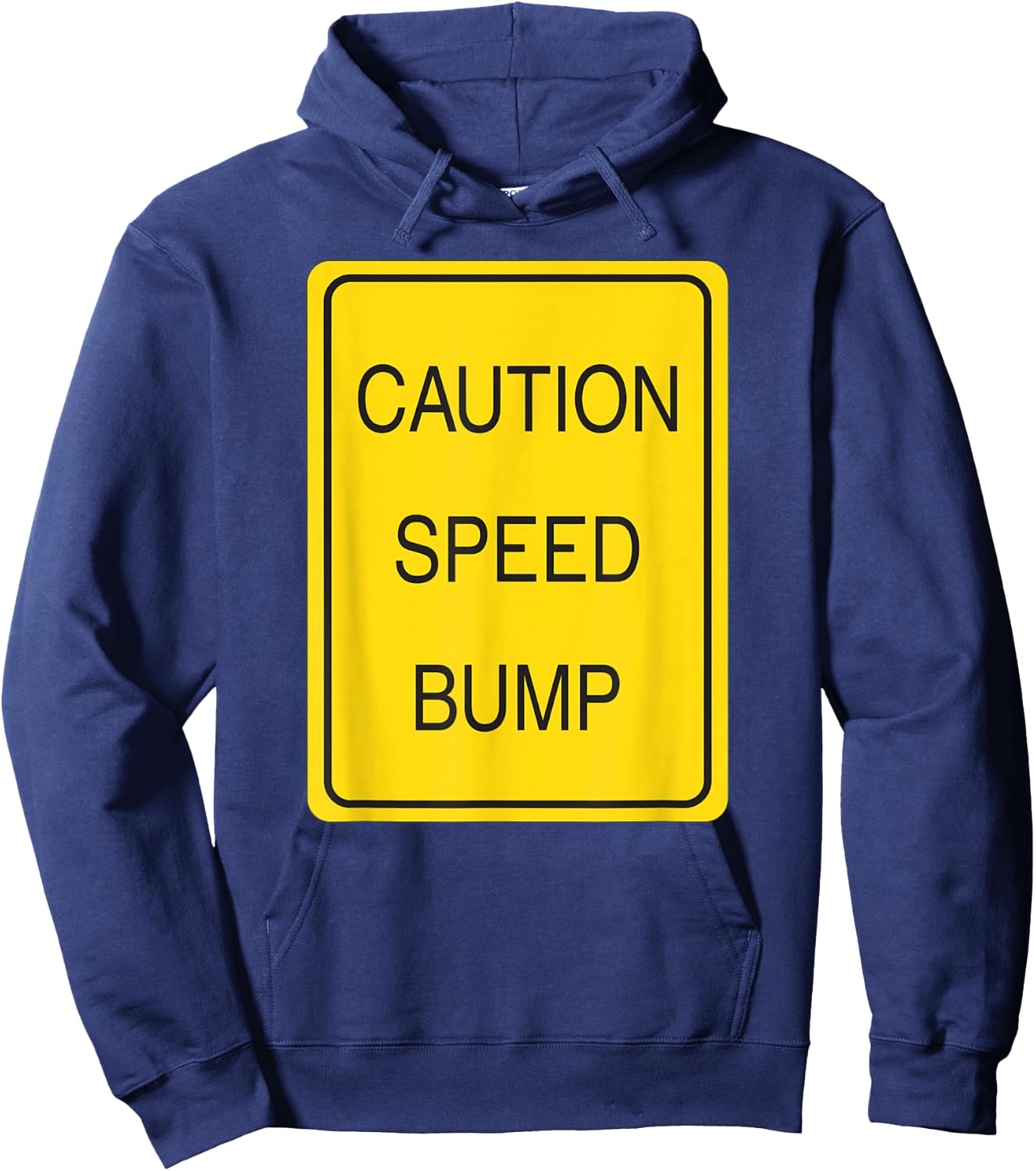 Caution Speed Bump Traffic Sign T Shirt Hoodie - Hoodie | Navy