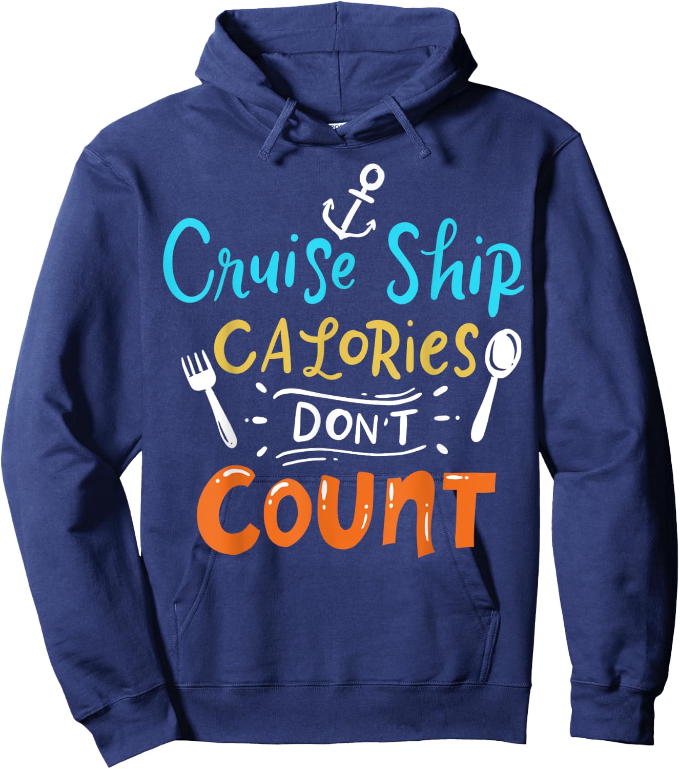 Cruise Ship Calories Don't Count Hoodie - Hoodie | Navy