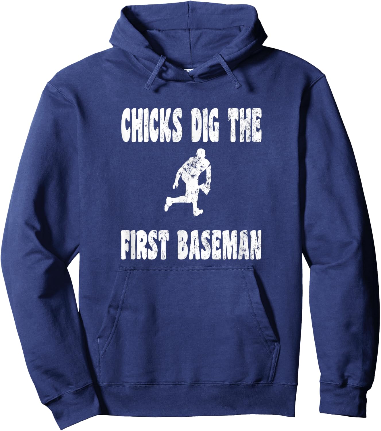 Chicks Dig The First 1st Baseman - Baseball Player Defense Hoodie - Hoodie | Navy