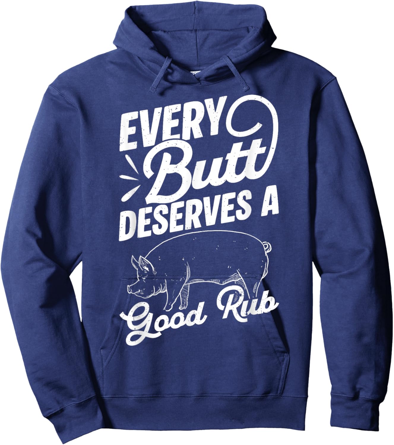 Every Butt Deserves A Good Rub Funny BBQ Hoodie - Hoodie | Navy