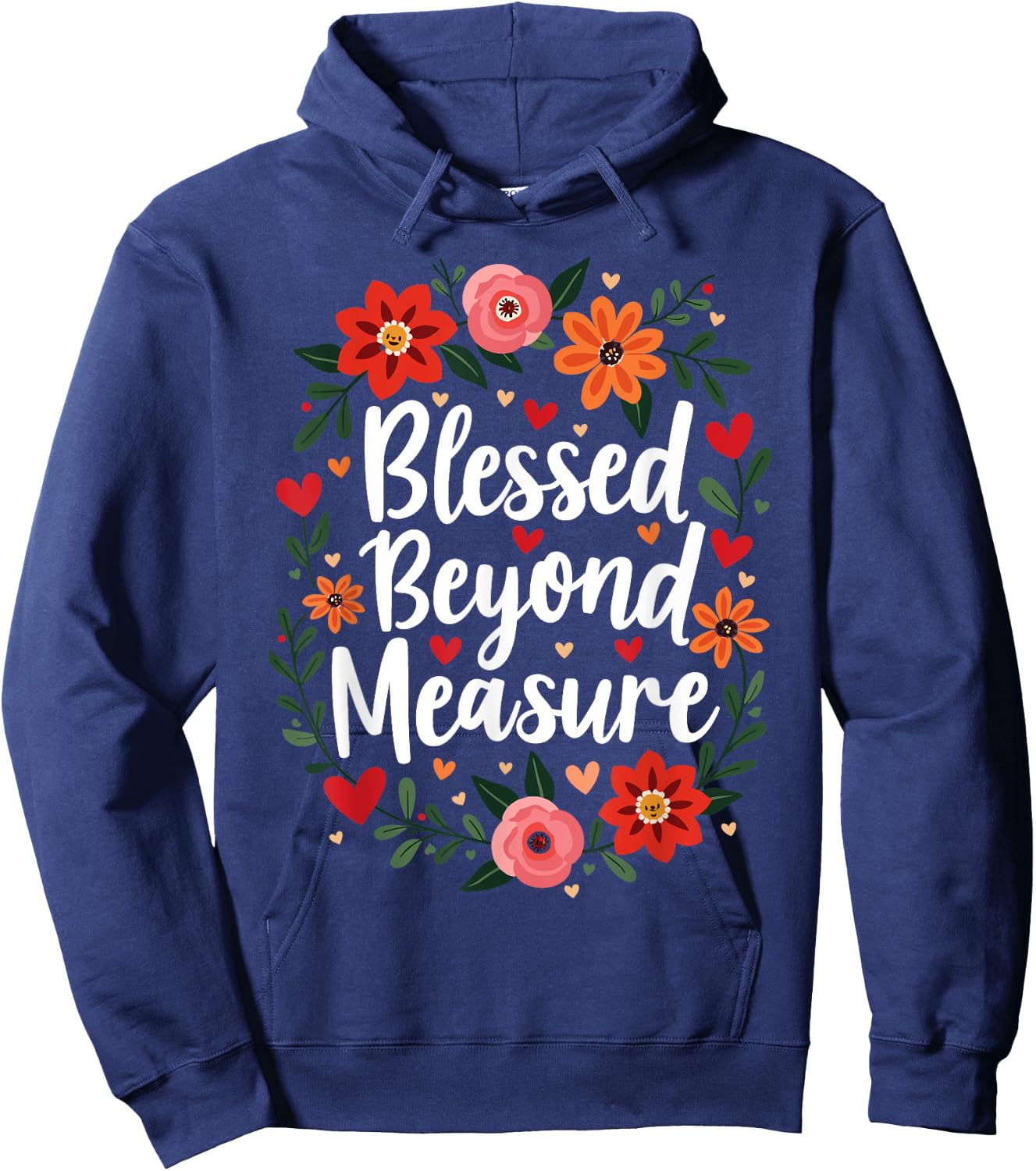 Blessed Beyond Measure Cute Floral Christian Hoodie - Hoodie | Navy