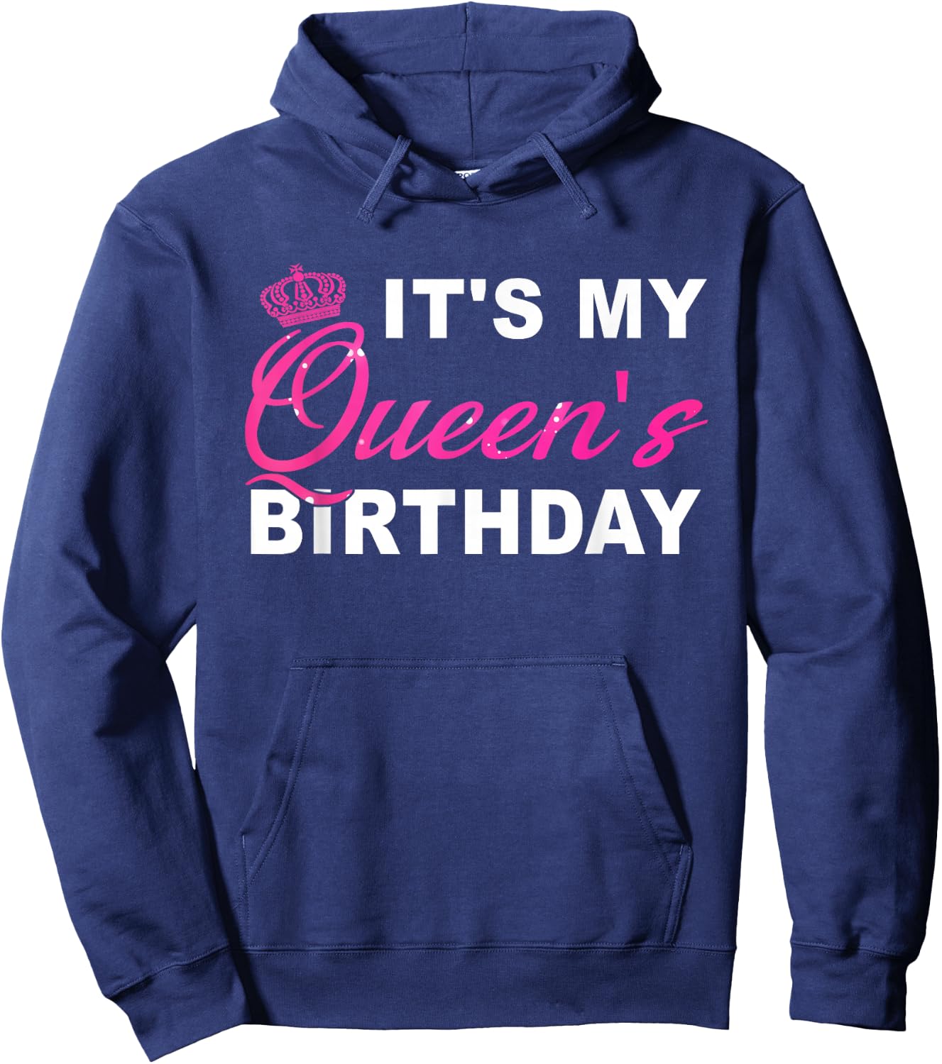 It's My Queen's Birthday! Couples Matching Birthday Hoodie - Hoodie | Navy