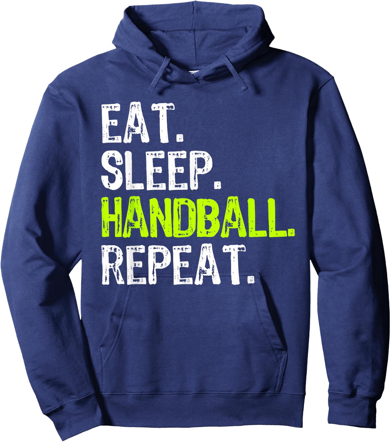 Eat Sleep Handball Repeat Player Funny Hoodie - Hoodie | Navy