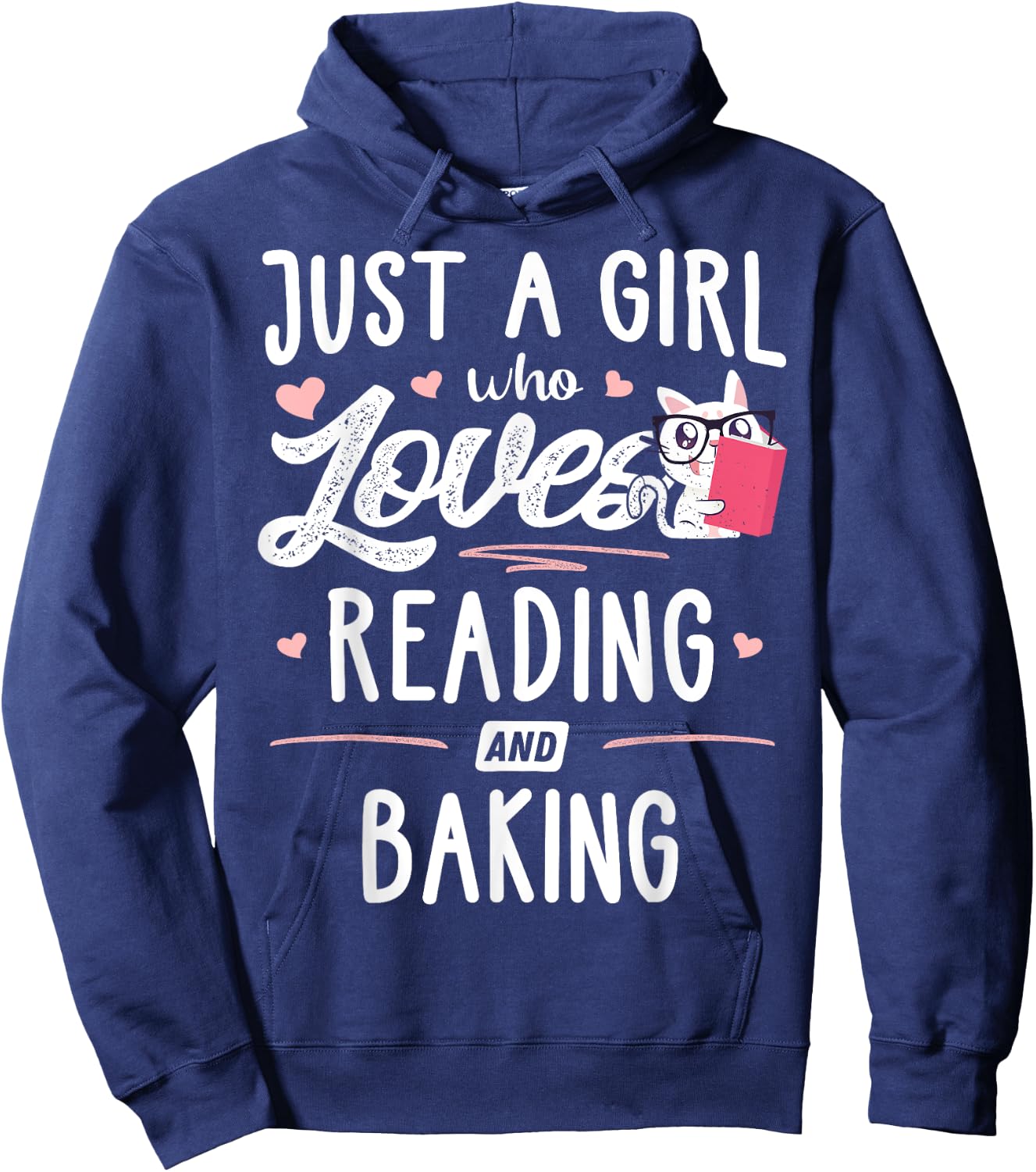 Just A Girl Who Loves Reading And Baking Gift Women Hoodie - Hoodie | Navy