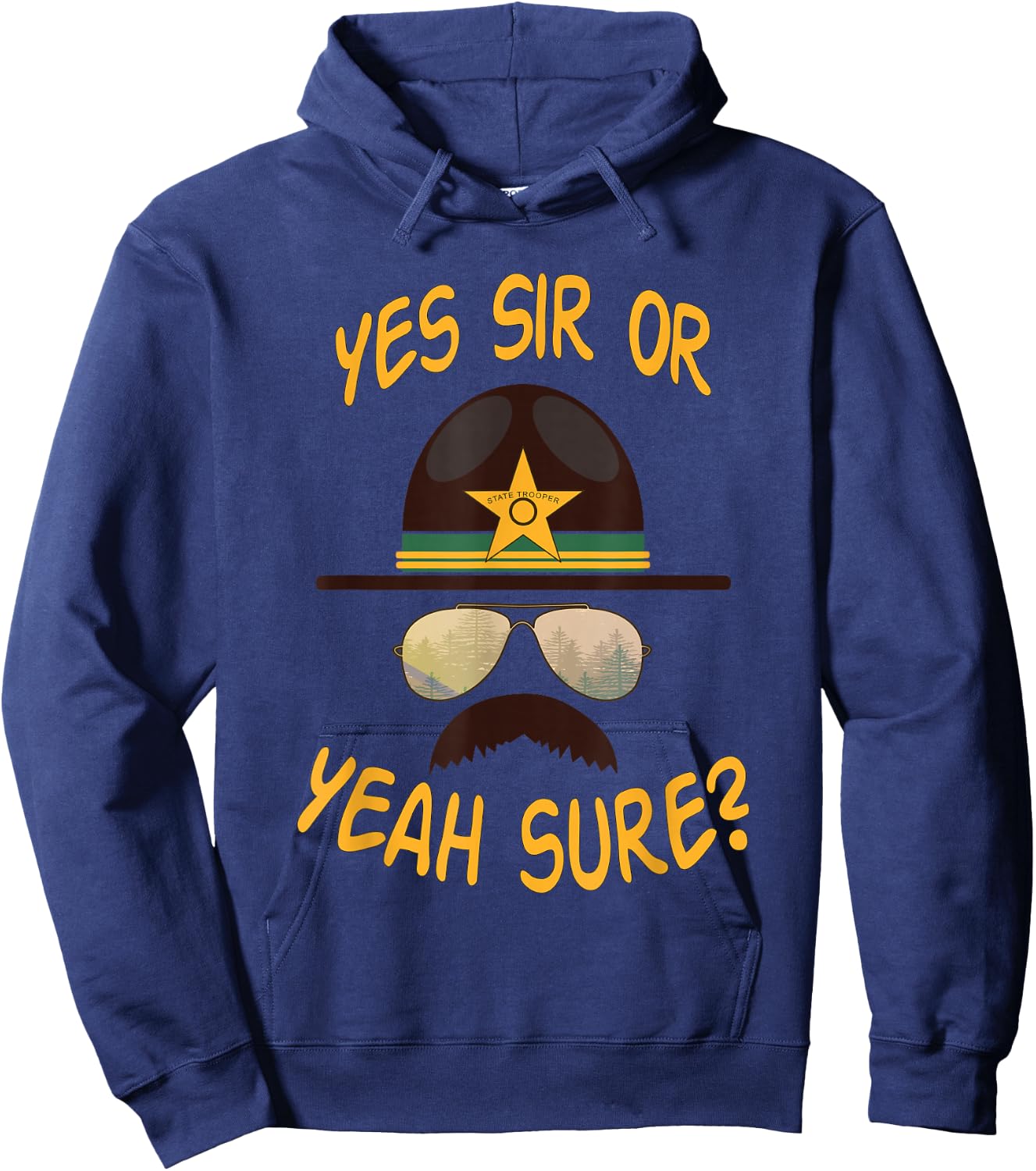 Cop-Stache Cop Humor Yes Sir or Yeah Sure? Hoodie - Hoodie | Navy
