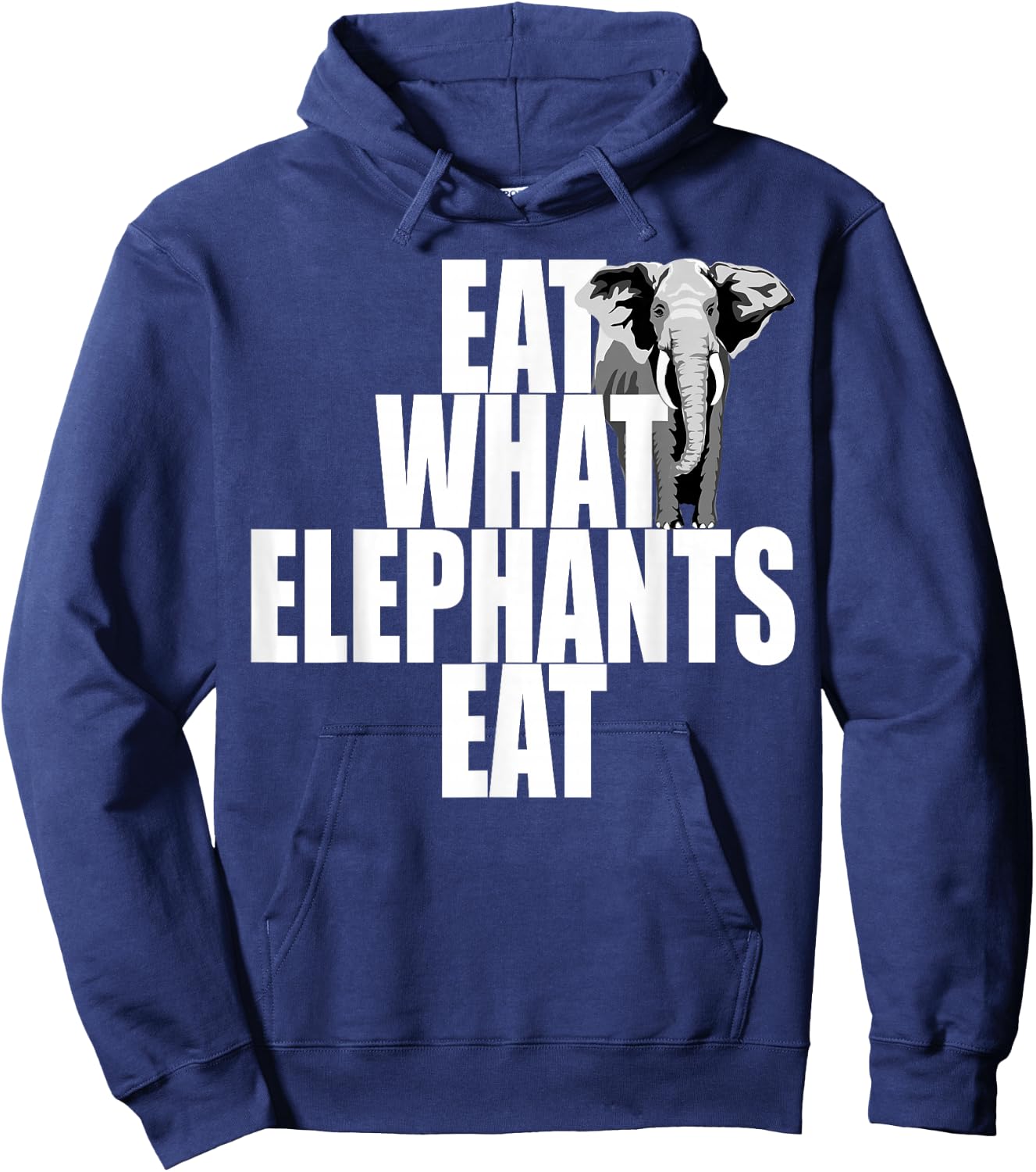 Eat What Elephants Eat Vegetarian Animal Lover Plants Vegan Hoodie - Hoodie | Navy